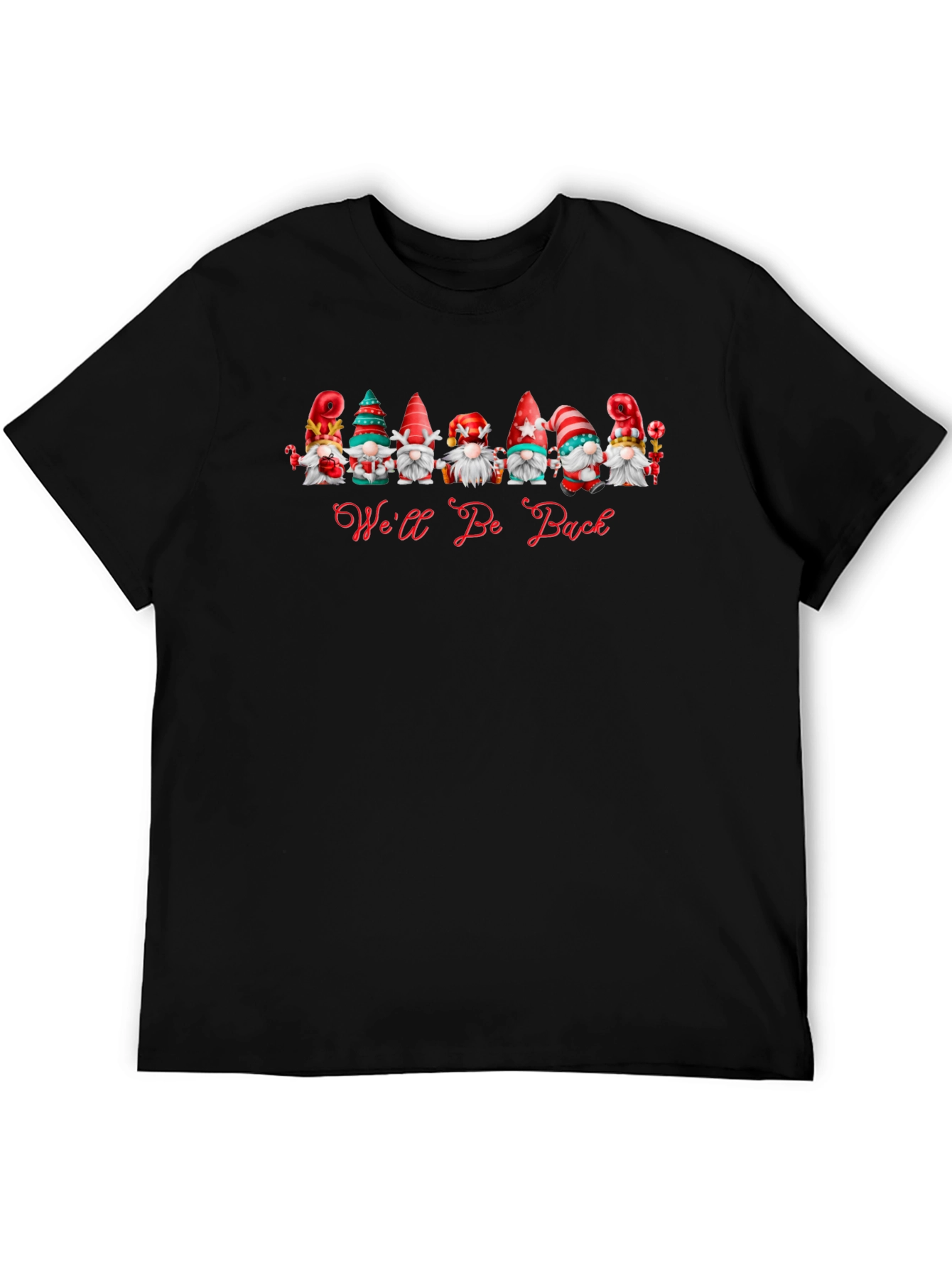 Well Be Back Gnome T-Shirt - Holiday Apparel