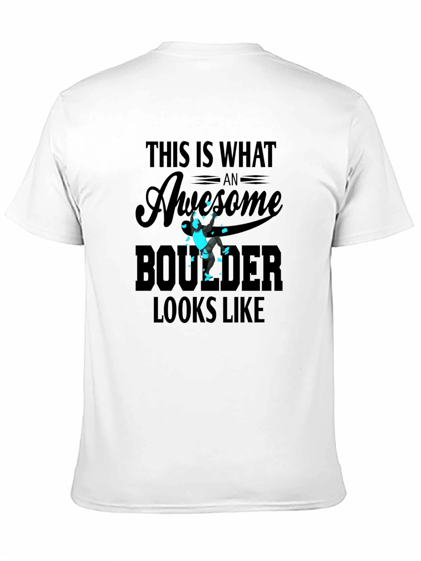 Awesome Boulder Climber Graphic T-Shirt