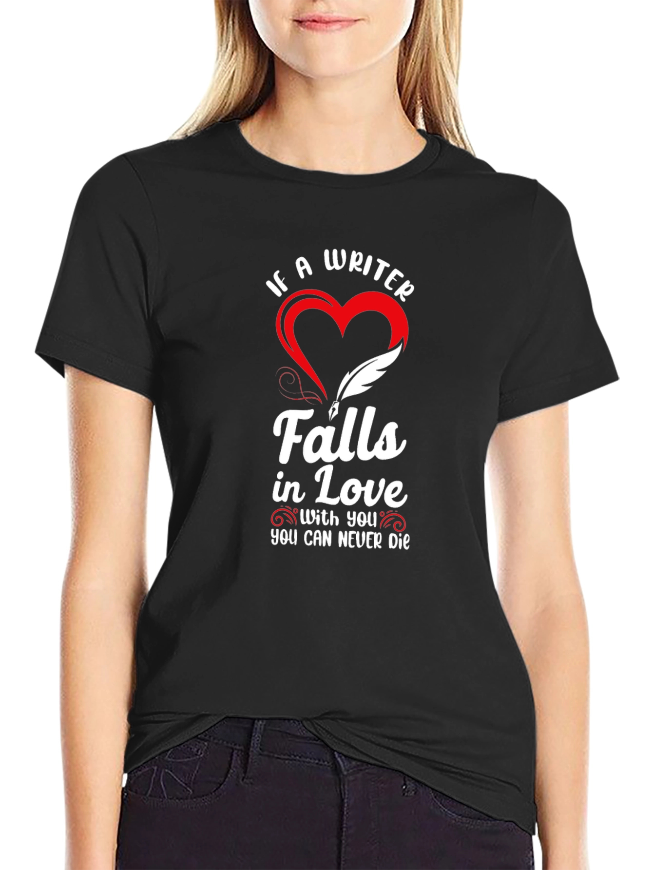 Writer Love T-Shirt - Never Die