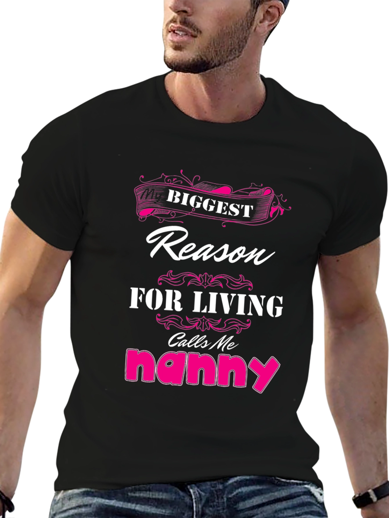 Biggest Reason For Living Nanny T-Shirt
