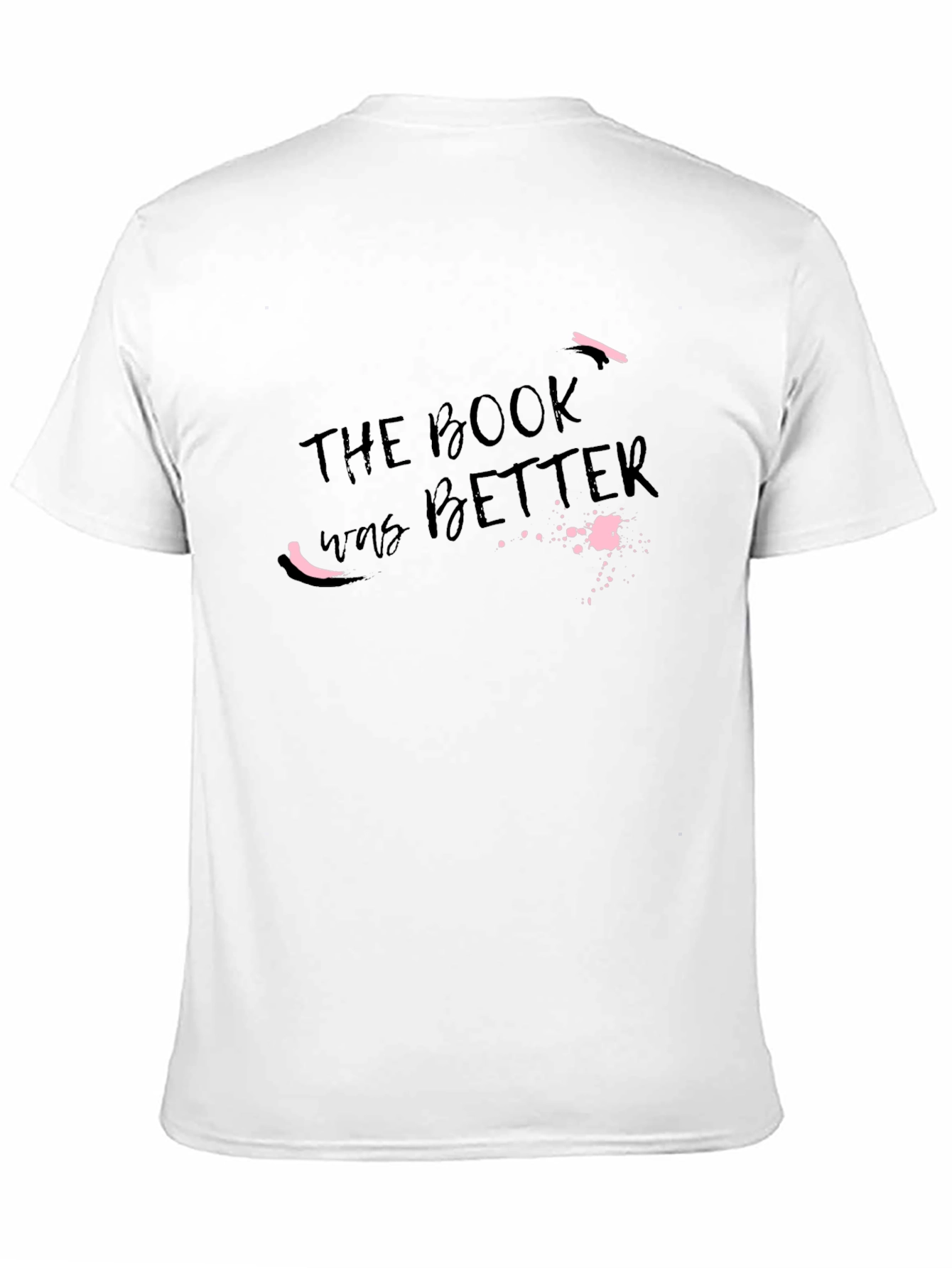 Book Was Better T-Shirt - Black Novelty Tee