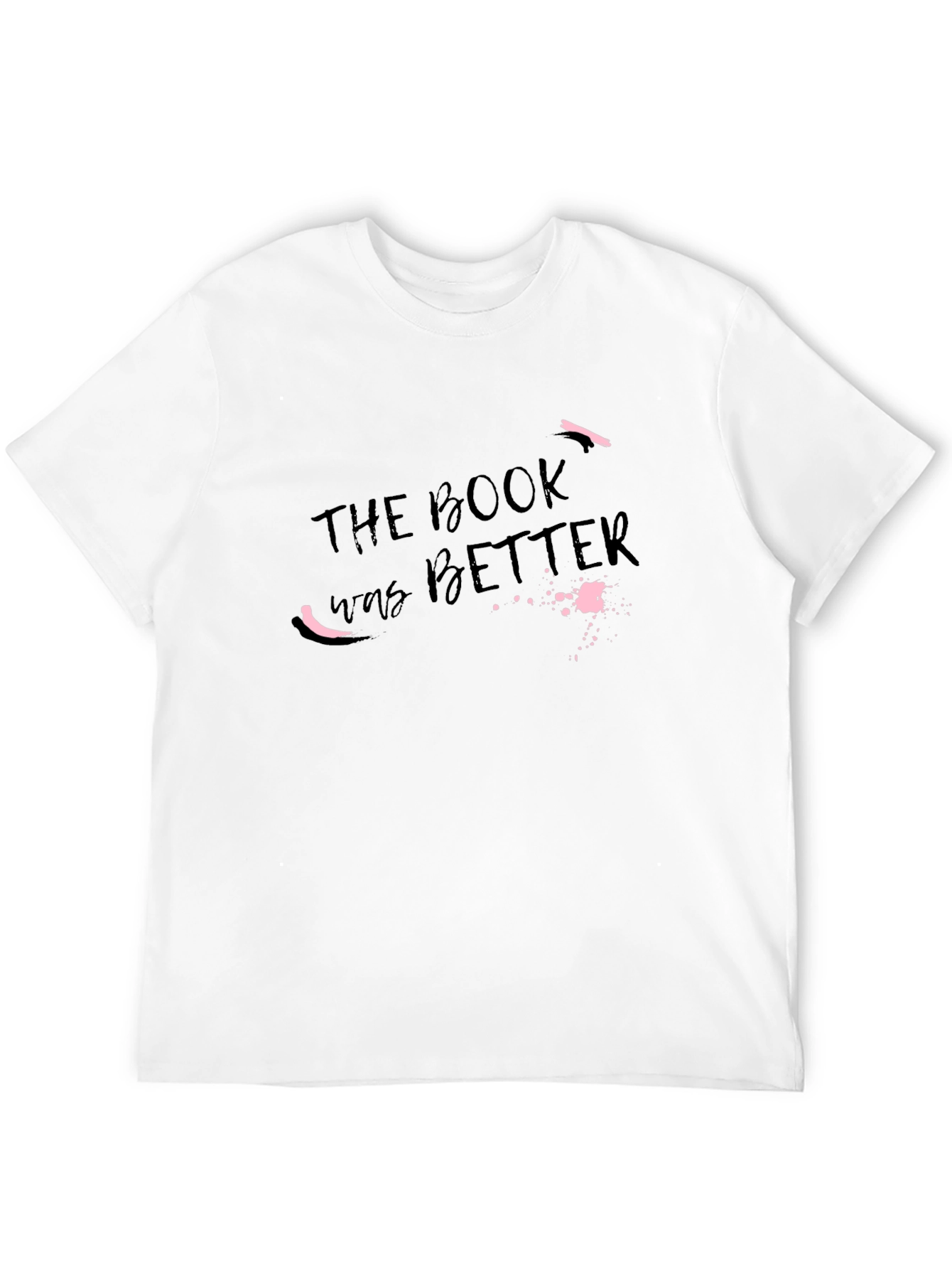 Book Was Better T-Shirt - Black Novelty Tee