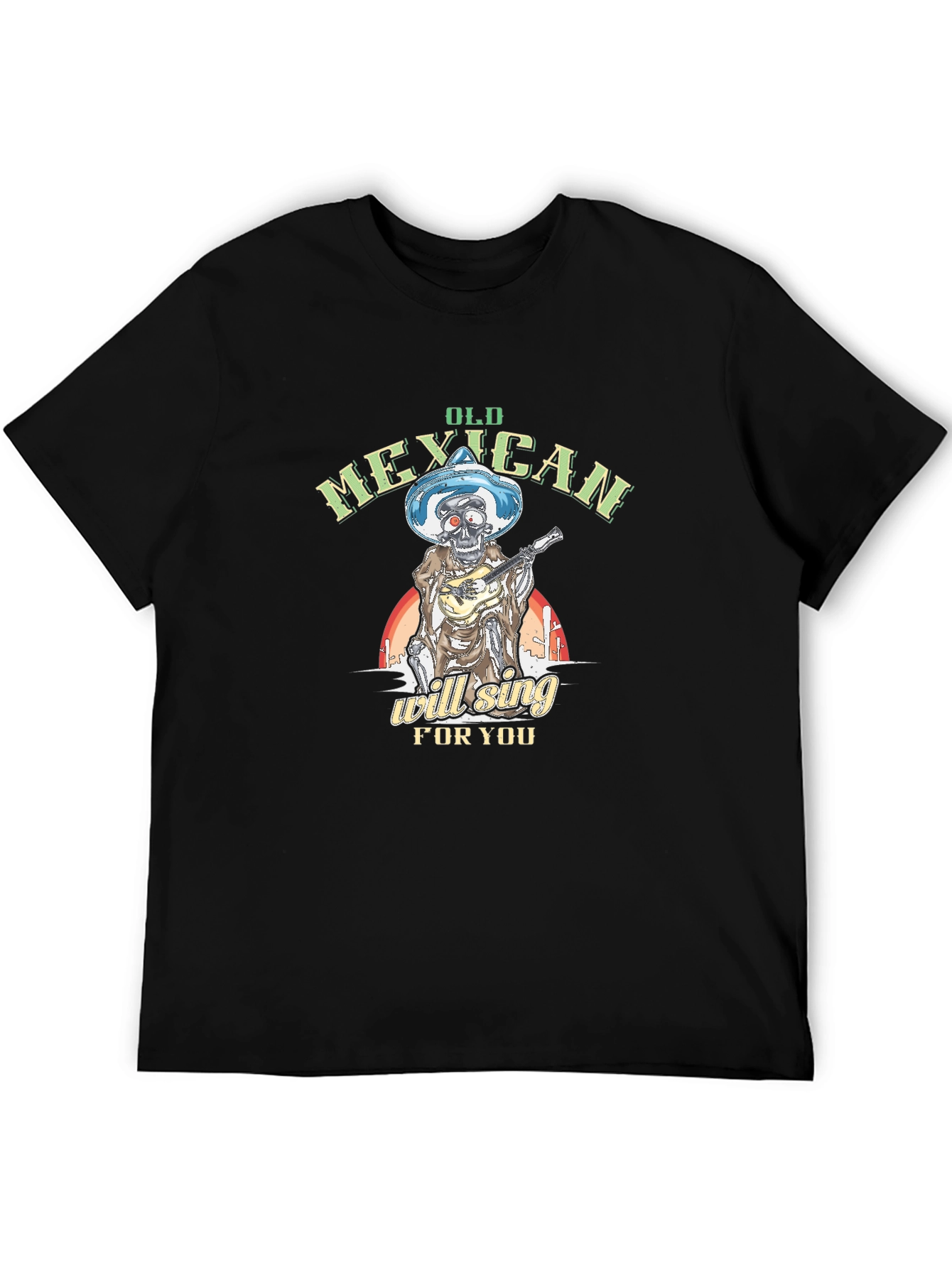 Old Mexican Will Sing For You T-Shirt