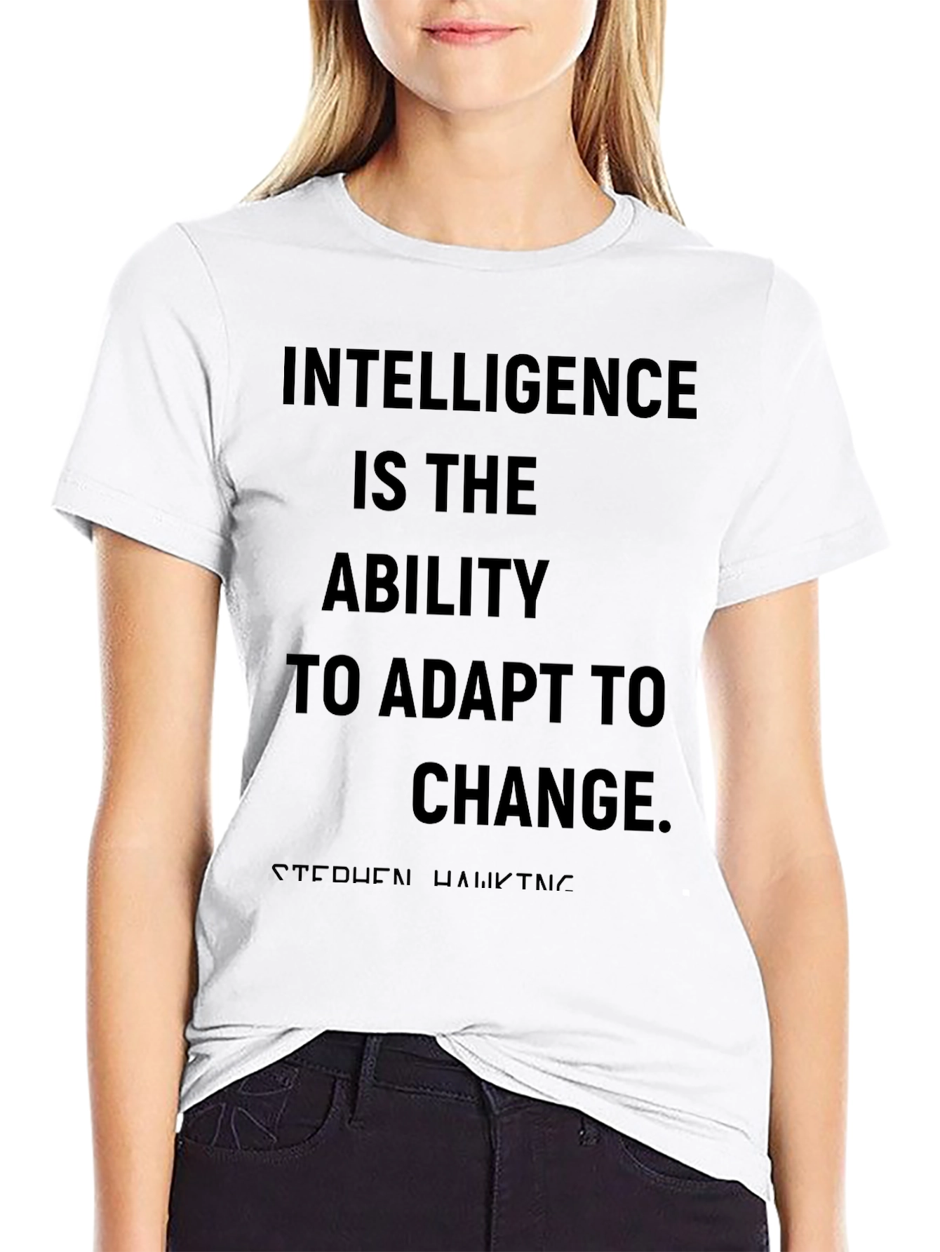 Intelligence Quote T-Shirt - Stephen Hawking