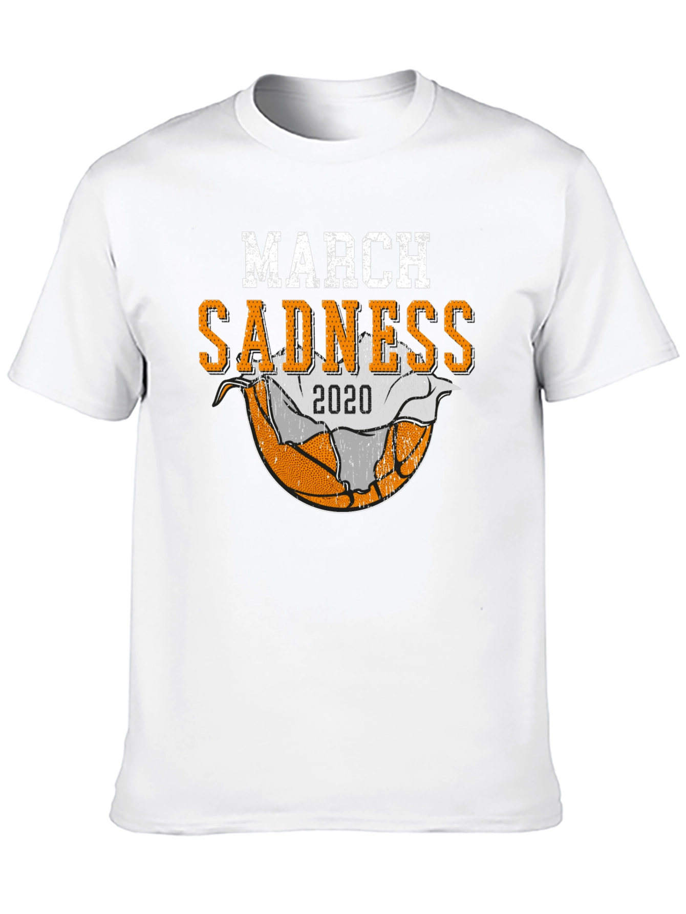 March Sadness 2020 T-Shirt