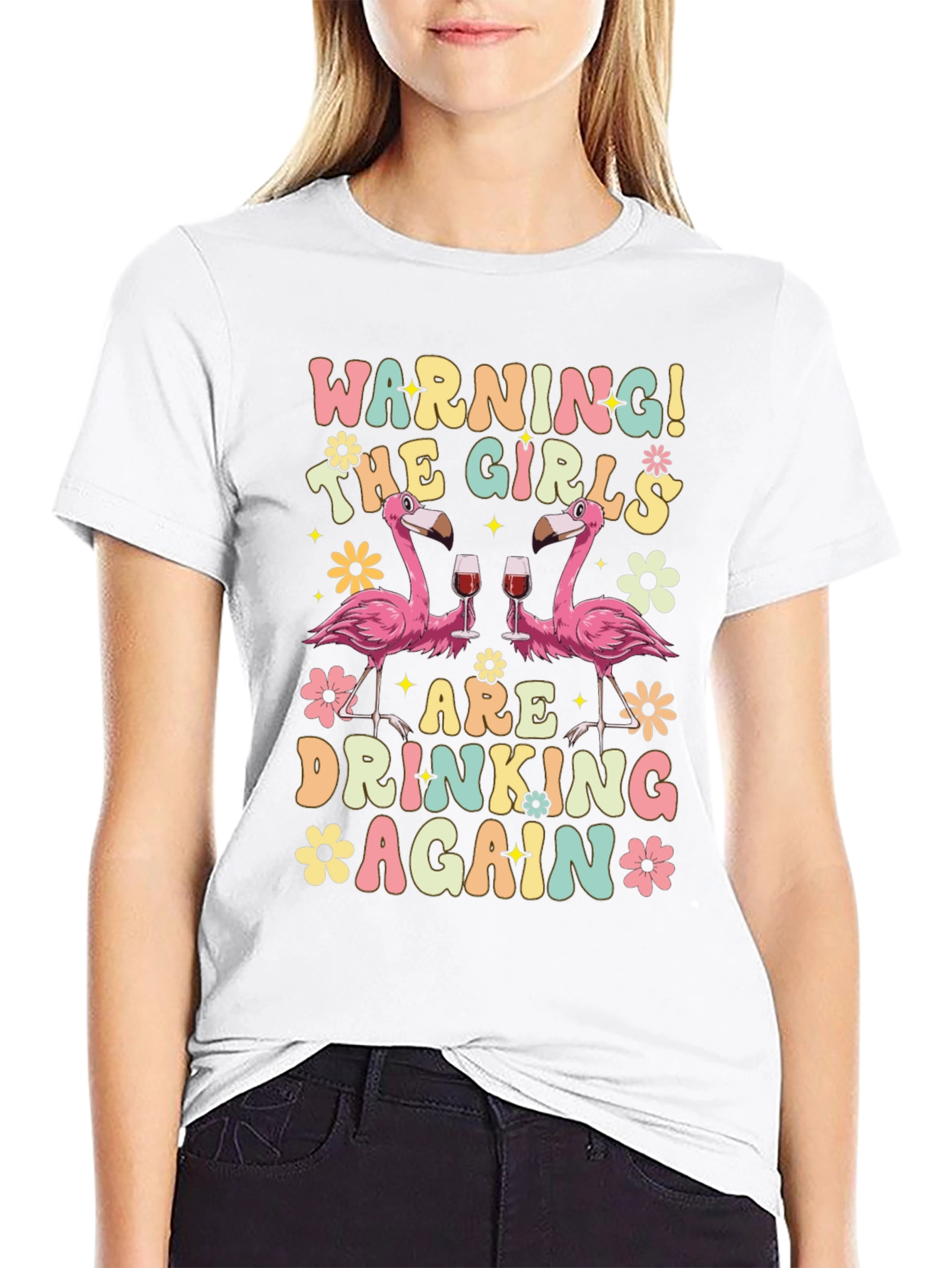 Warning! The Girls Are Drinking Again T-Shirt