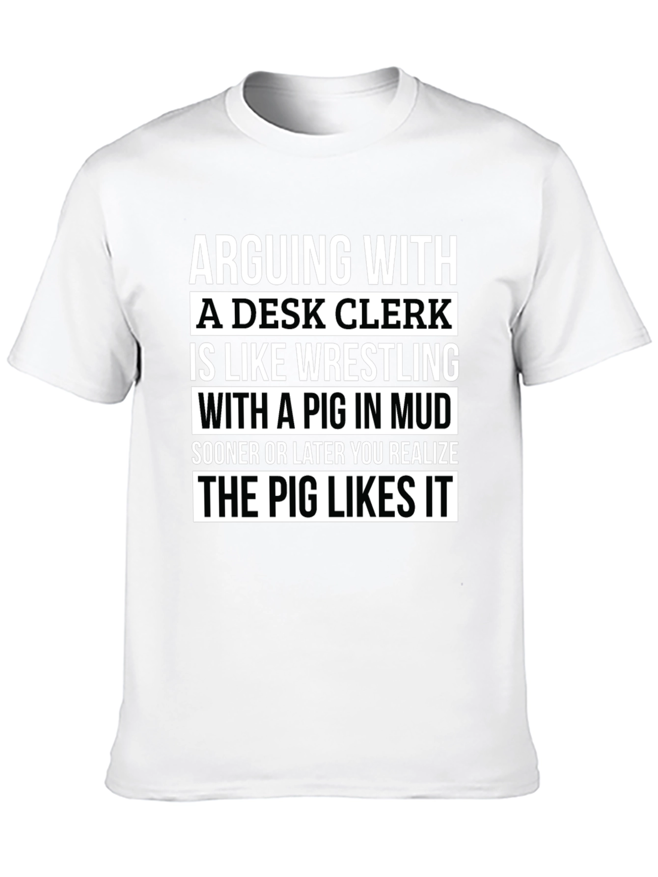Arguing With a Desk Clerk Funny T-Shirt