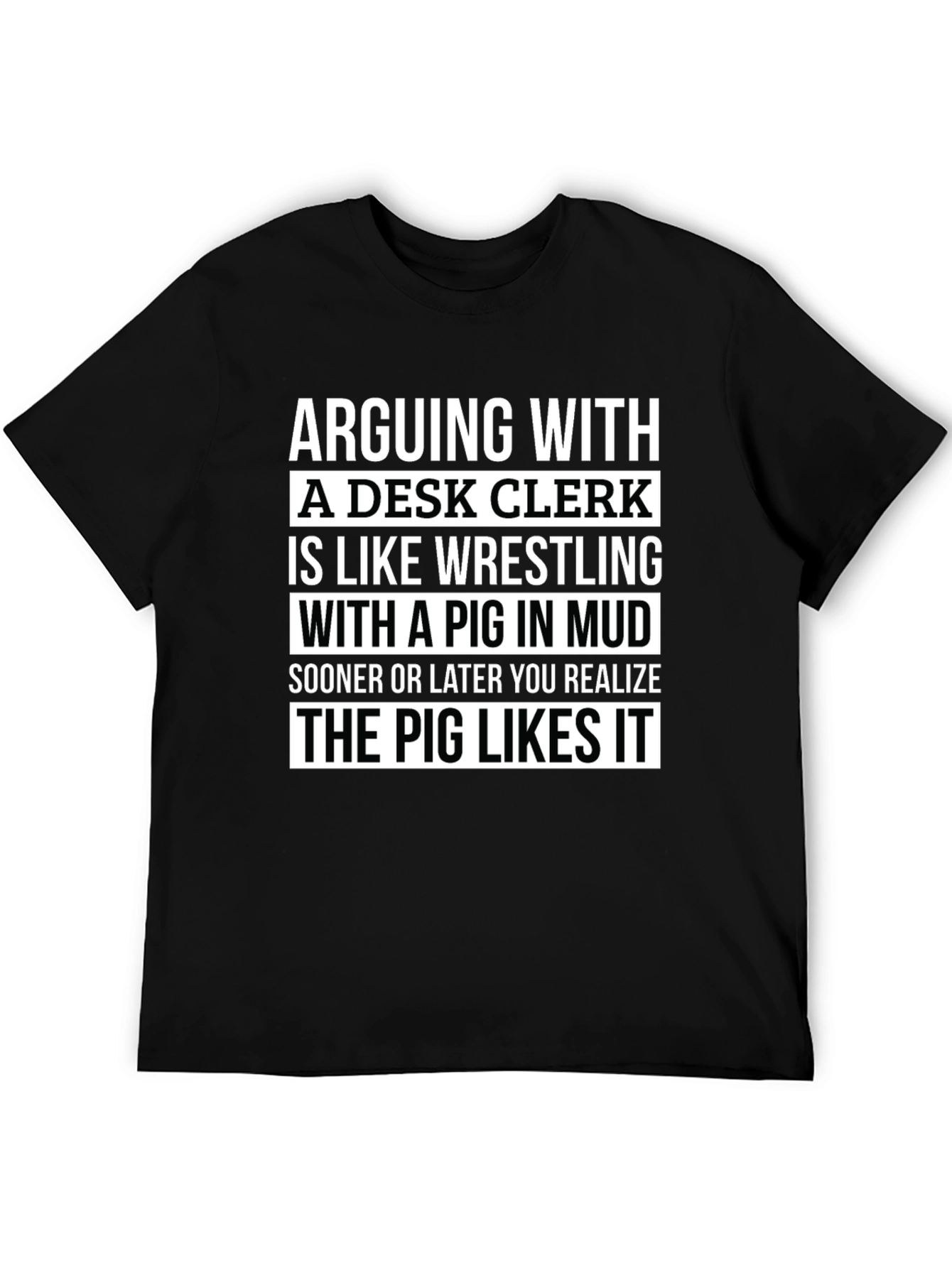 Arguing With a Desk Clerk Funny T-Shirt