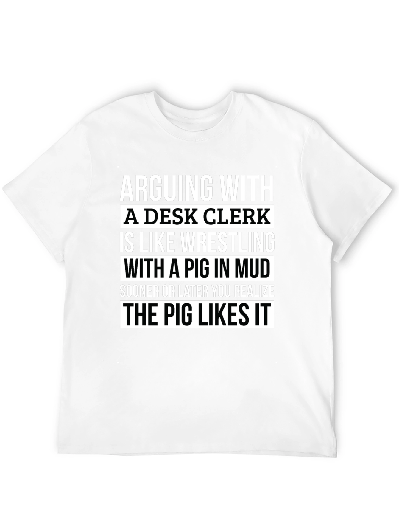Arguing With a Desk Clerk Funny T-Shirt