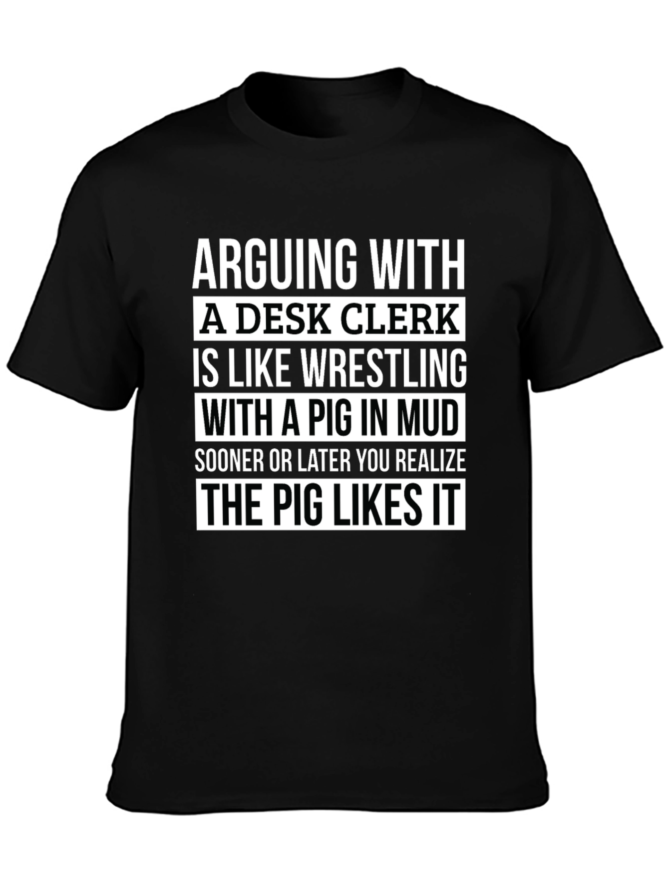 Arguing With a Desk Clerk Funny T-Shirt