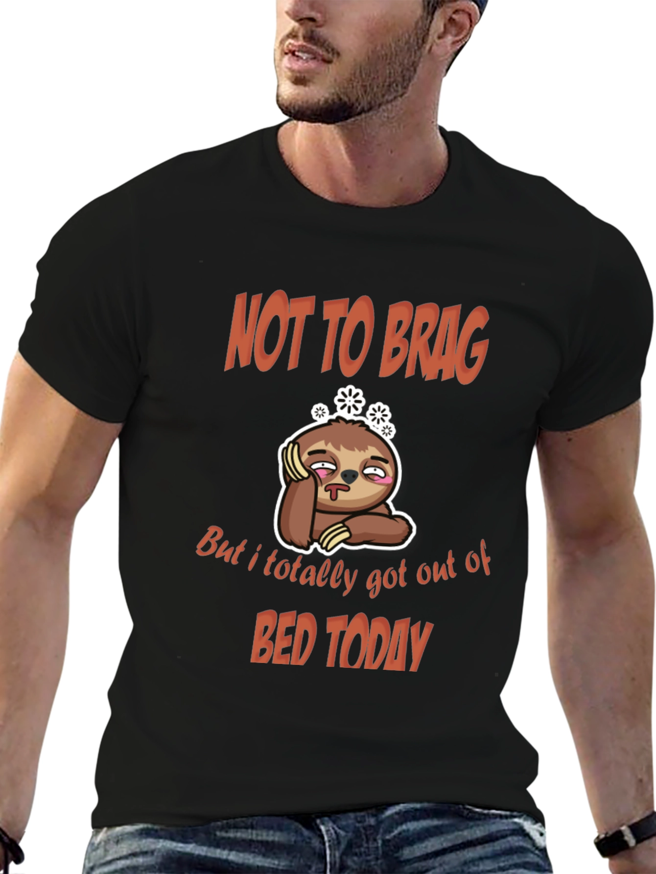 Funny Sloth T-Shirt: Not To Brag Bed Today!