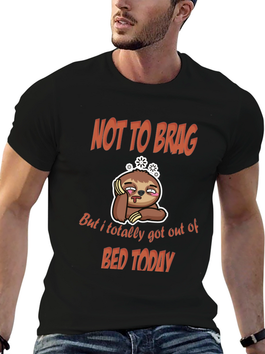 Funny Sloth T-Shirt: Not To Brag Bed Today!