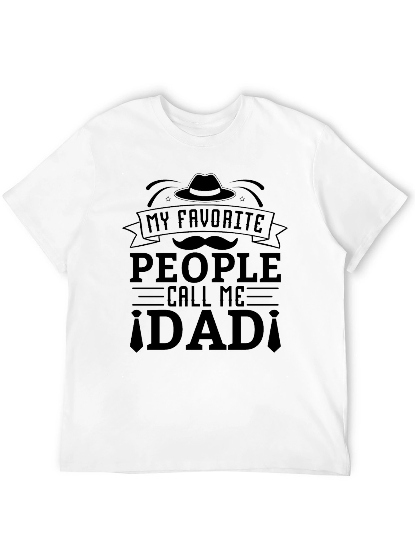 My Favorite People Call Me Dad Black T-Shirt