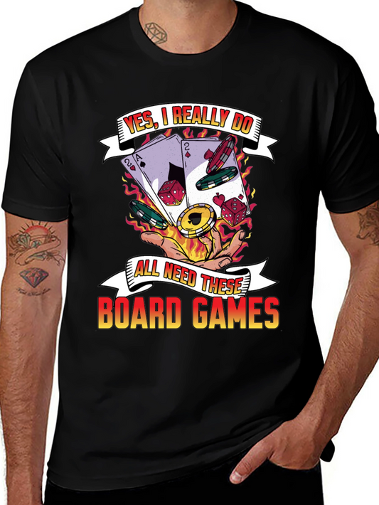 Board Game Lover T-Shirt - Yes I Really Do Need These