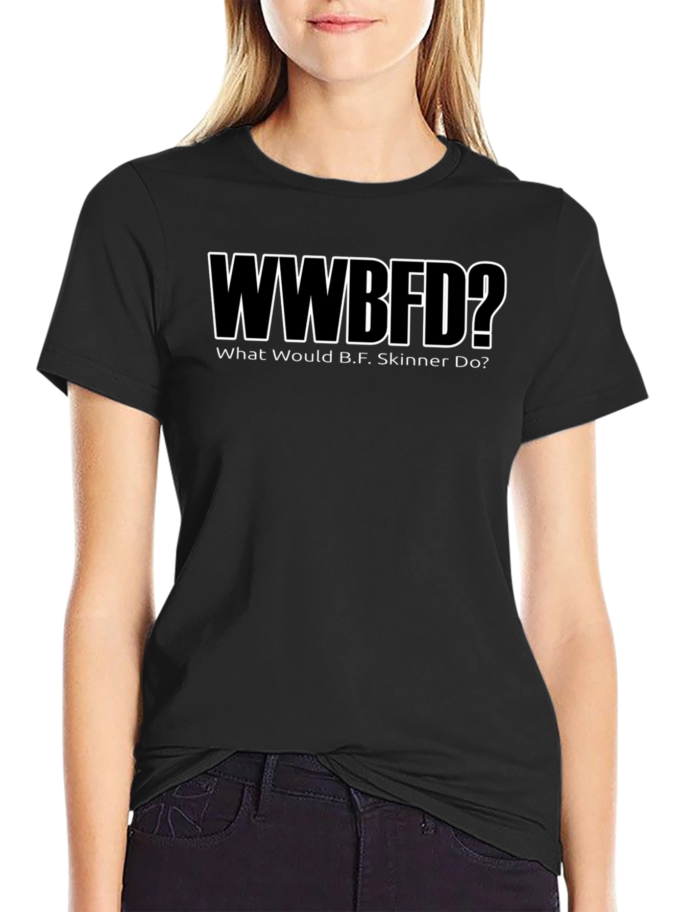 WWBFD? B.F. Skinner Black T-Shirt