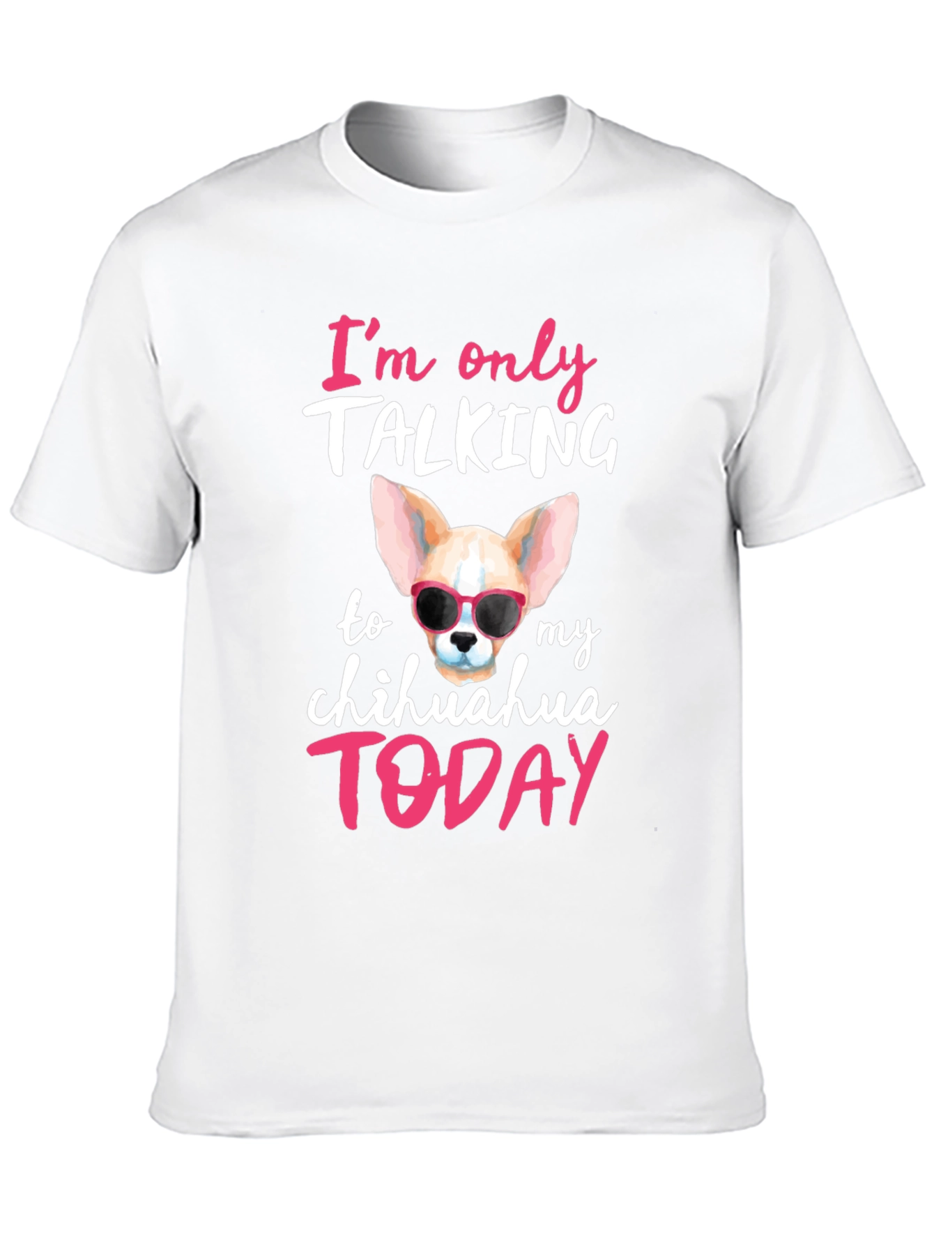 Chihuahua Lover T-Shirt - Dog Mom Gift