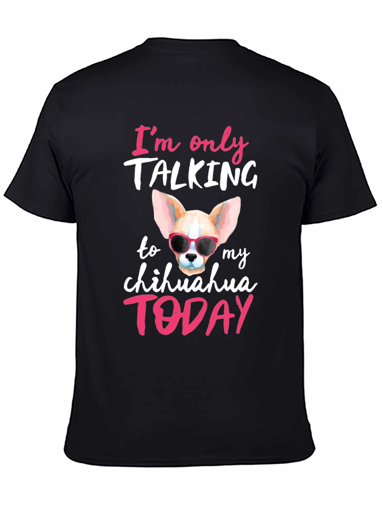 Chihuahua Lover T-Shirt - Dog Mom Gift