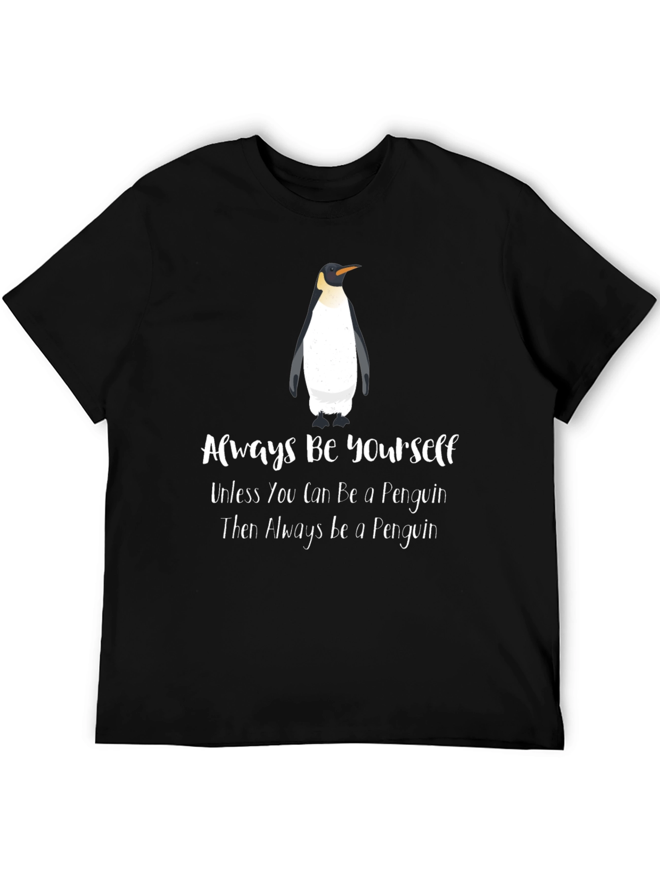 Always Be Yourself Penguin Graphic T-Shirt