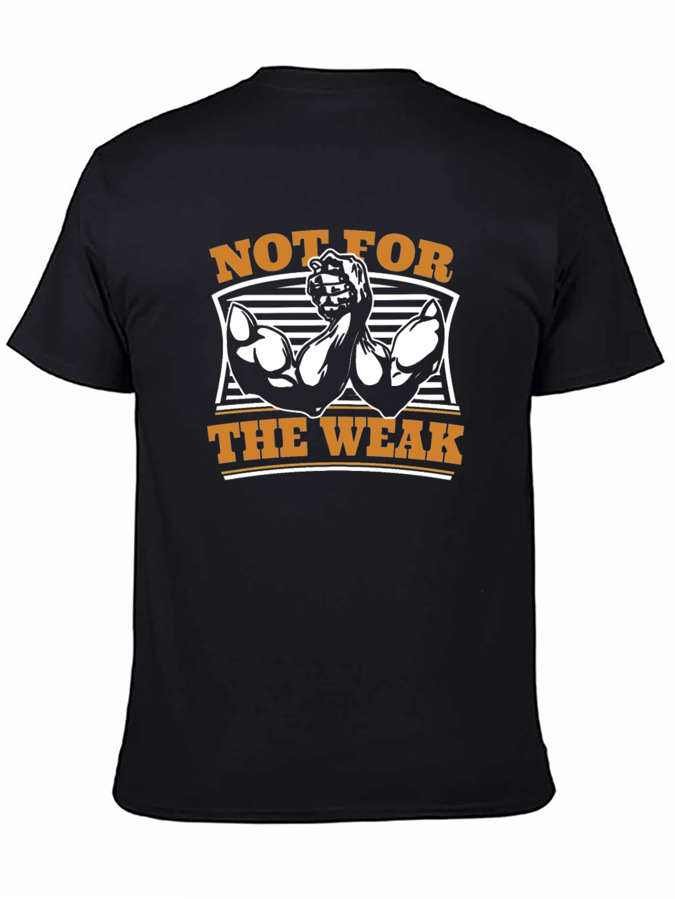 Not For The Weak Graphic T-Shirt