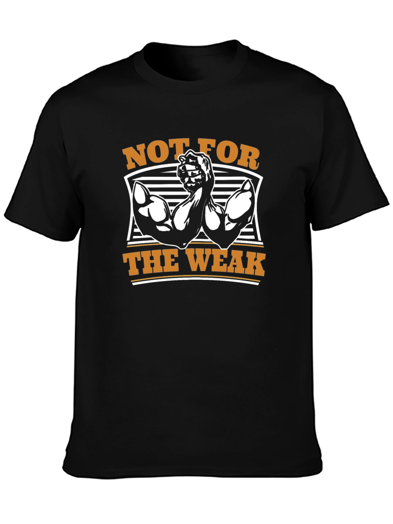 Not For The Weak Graphic T-Shirt