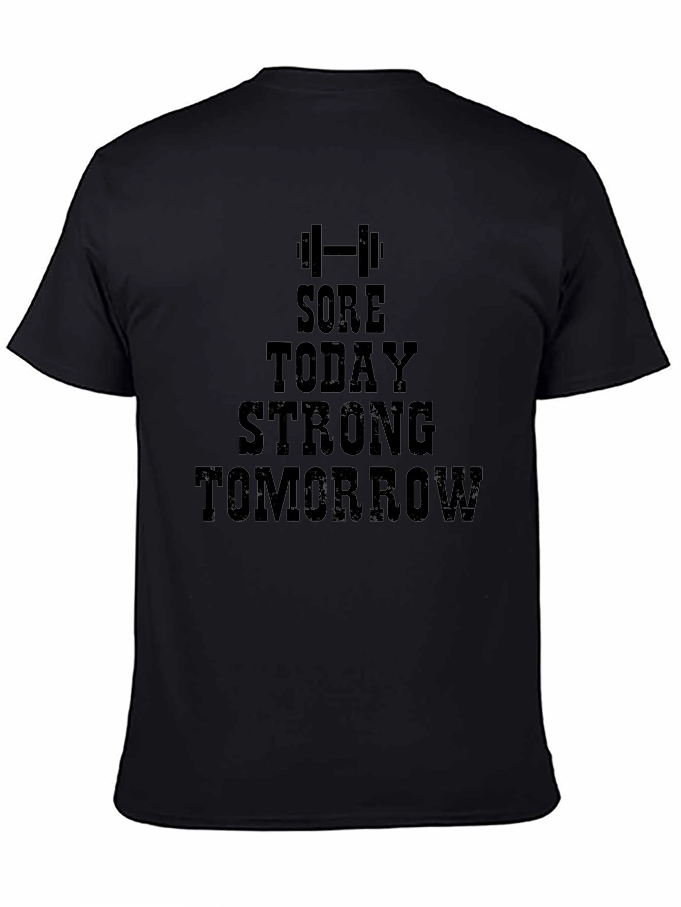 Sore Today Strong Tomorrow Mens Black T-Shirt