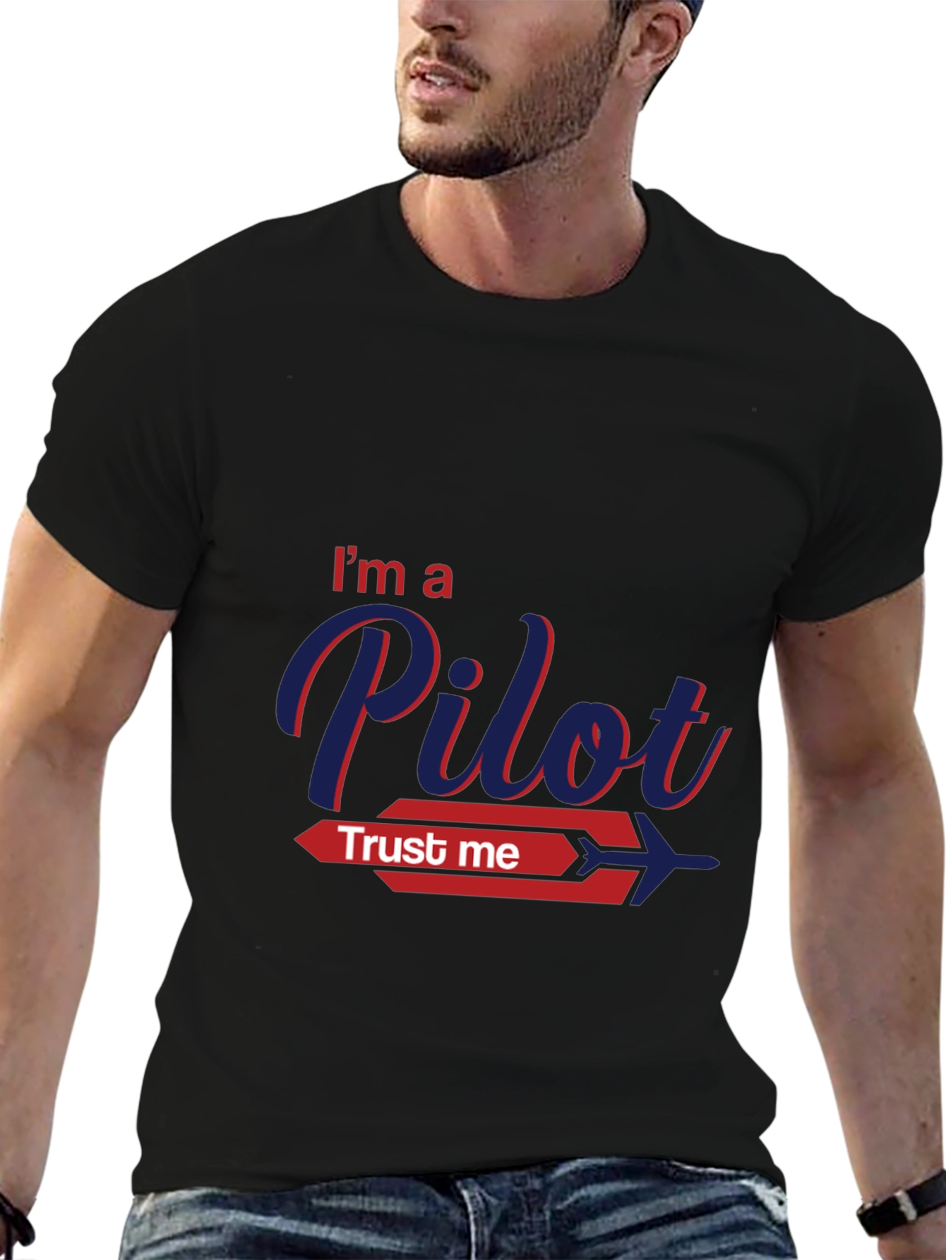 Im A Pilot Trust Me Graphic T-Shirt