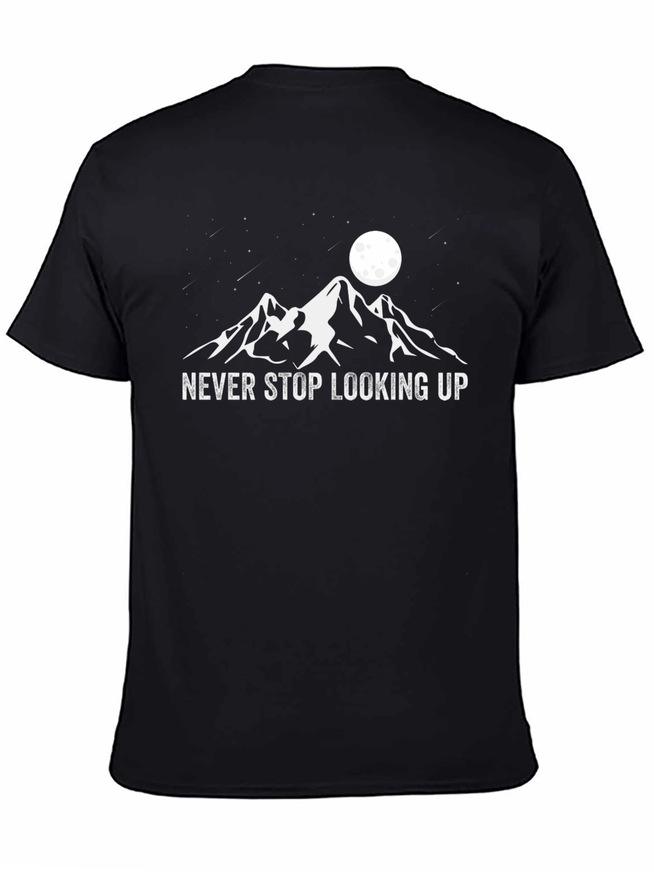 Never Stop Looking Up Black T-Shirt