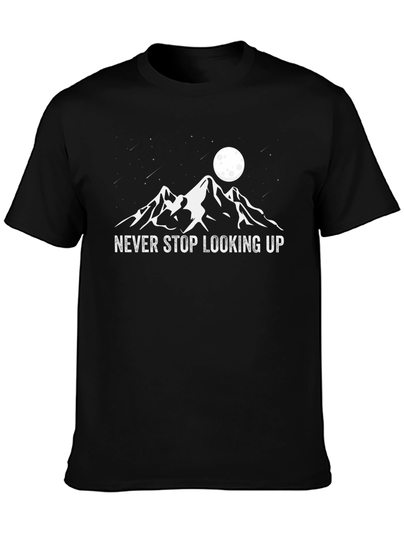 Never Stop Looking Up Black T-Shirt