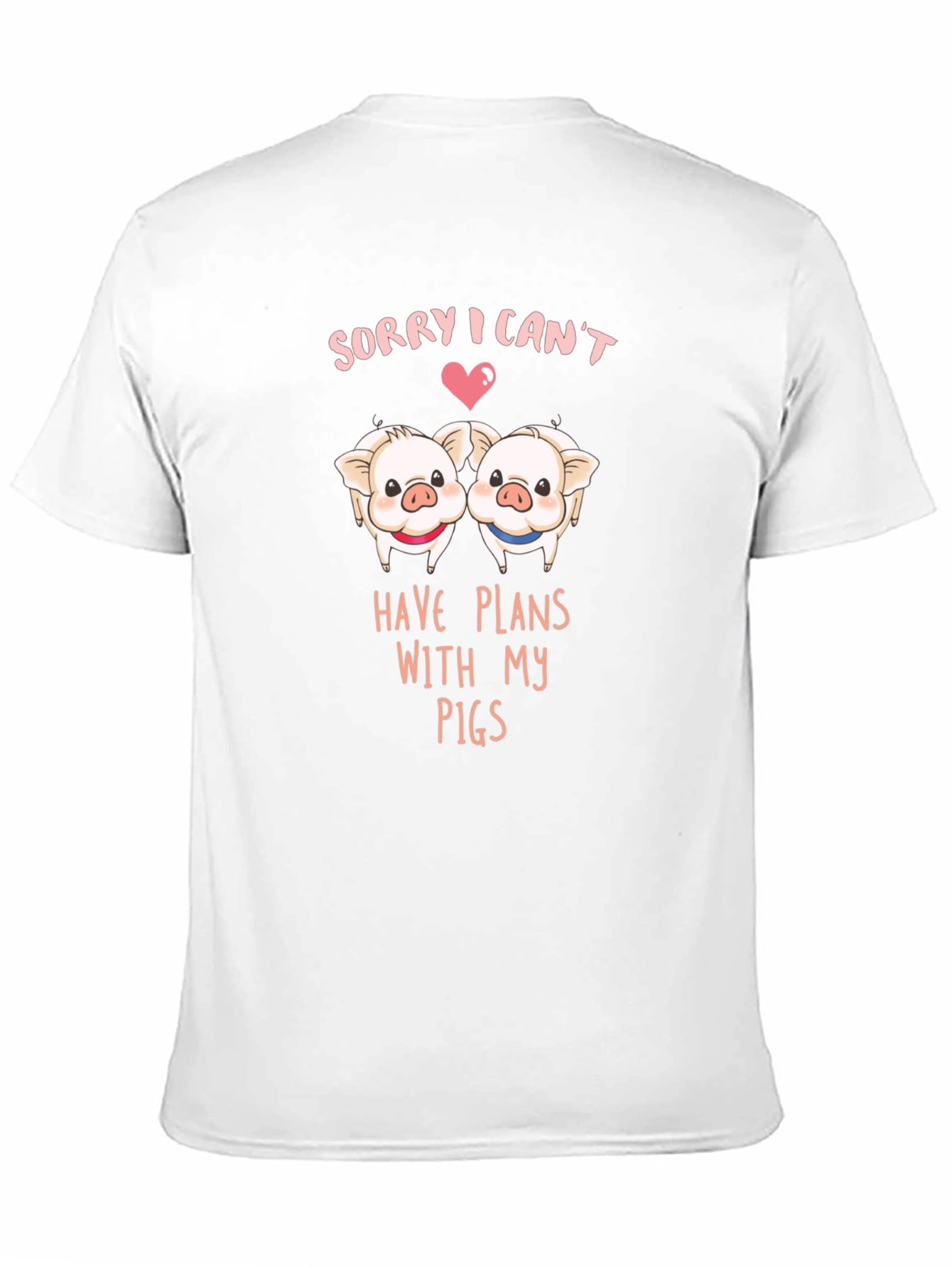 Sorry I Cant Plans With My Pigs T-Shirt