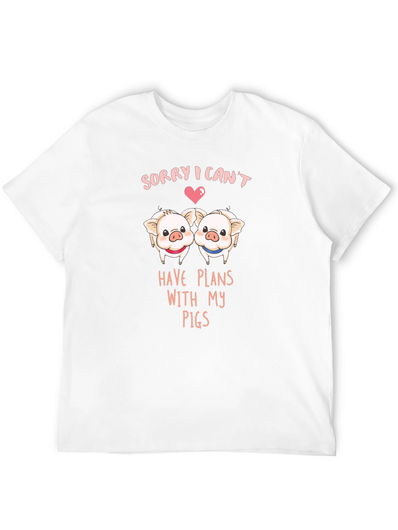 Sorry I Cant Plans With My Pigs T-Shirt