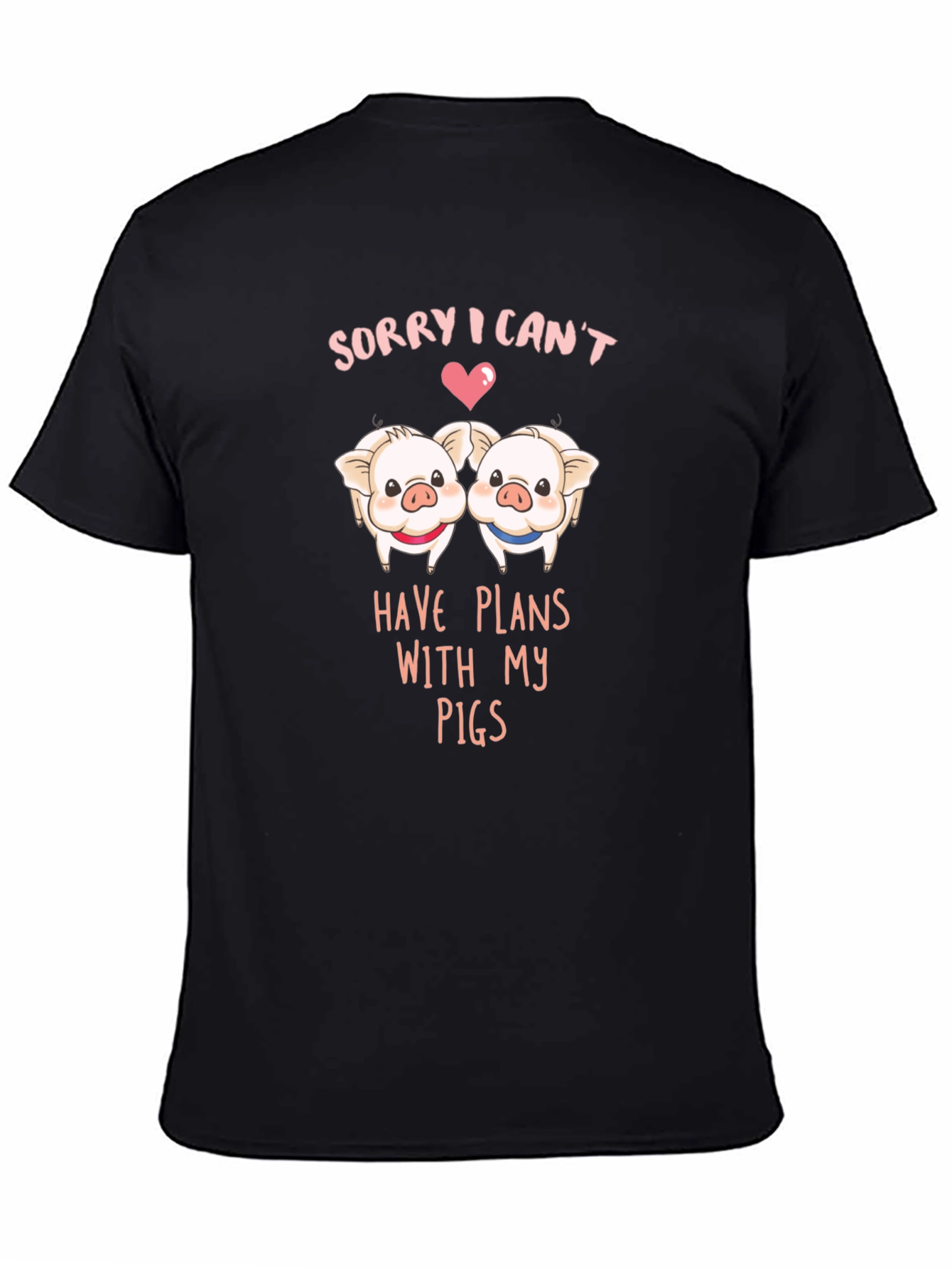 Sorry I Cant Plans With My Pigs T-Shirt