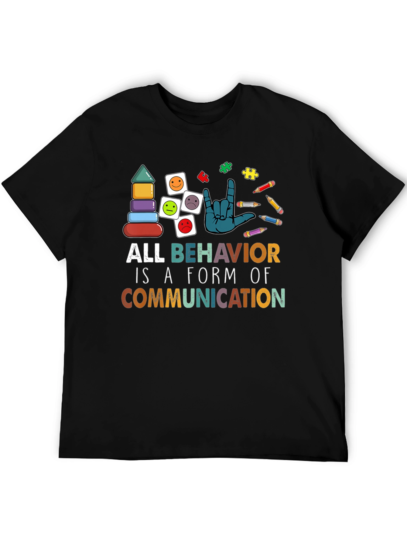 All Behavior is Communication Autism Awareness T-Shirt