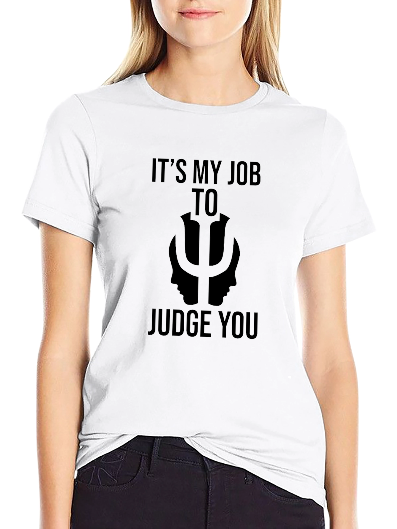 Its My Job To Judge You T-Shirt