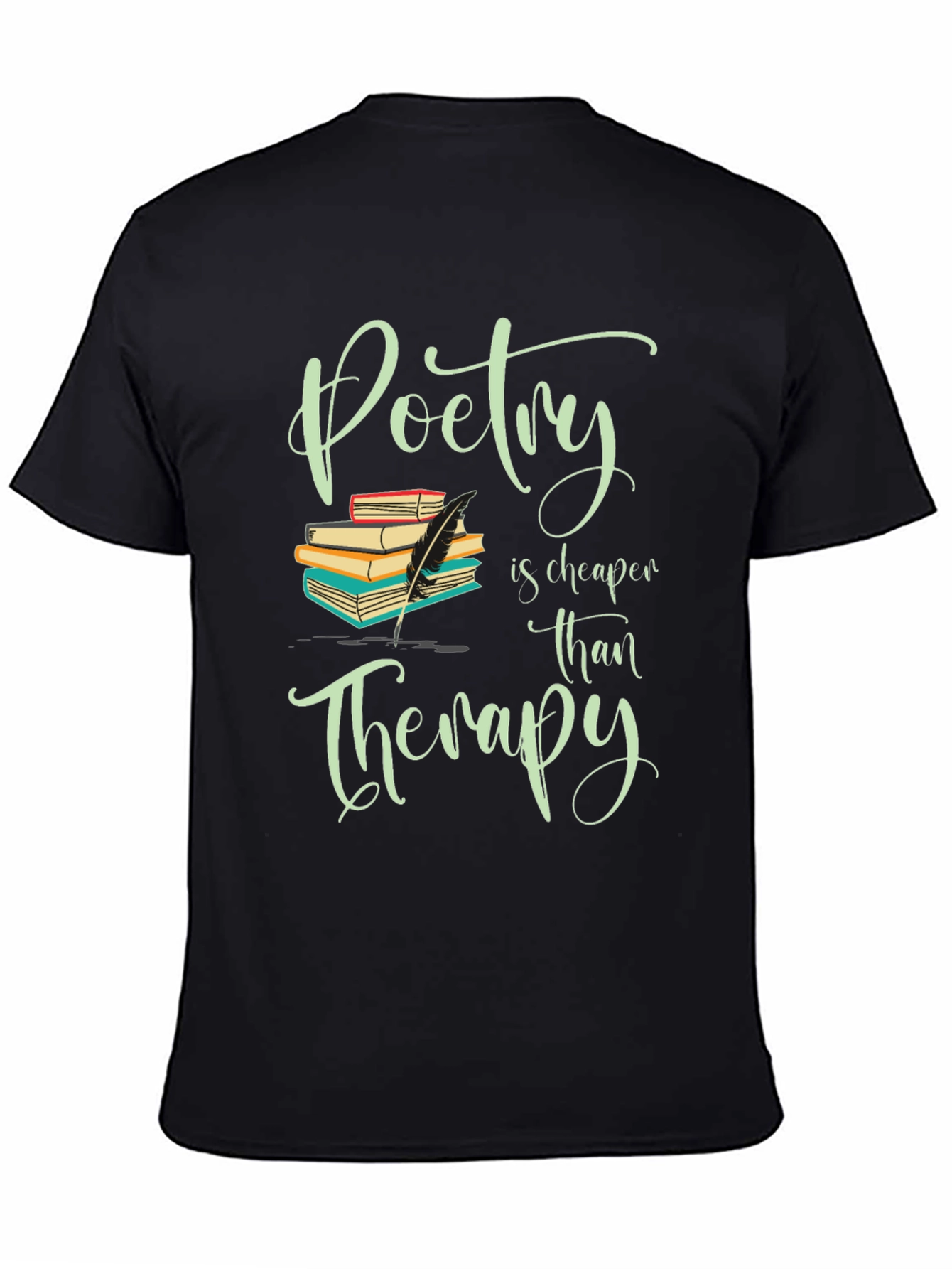 Poetry is Cheaper Than Therapy Graphic Tee