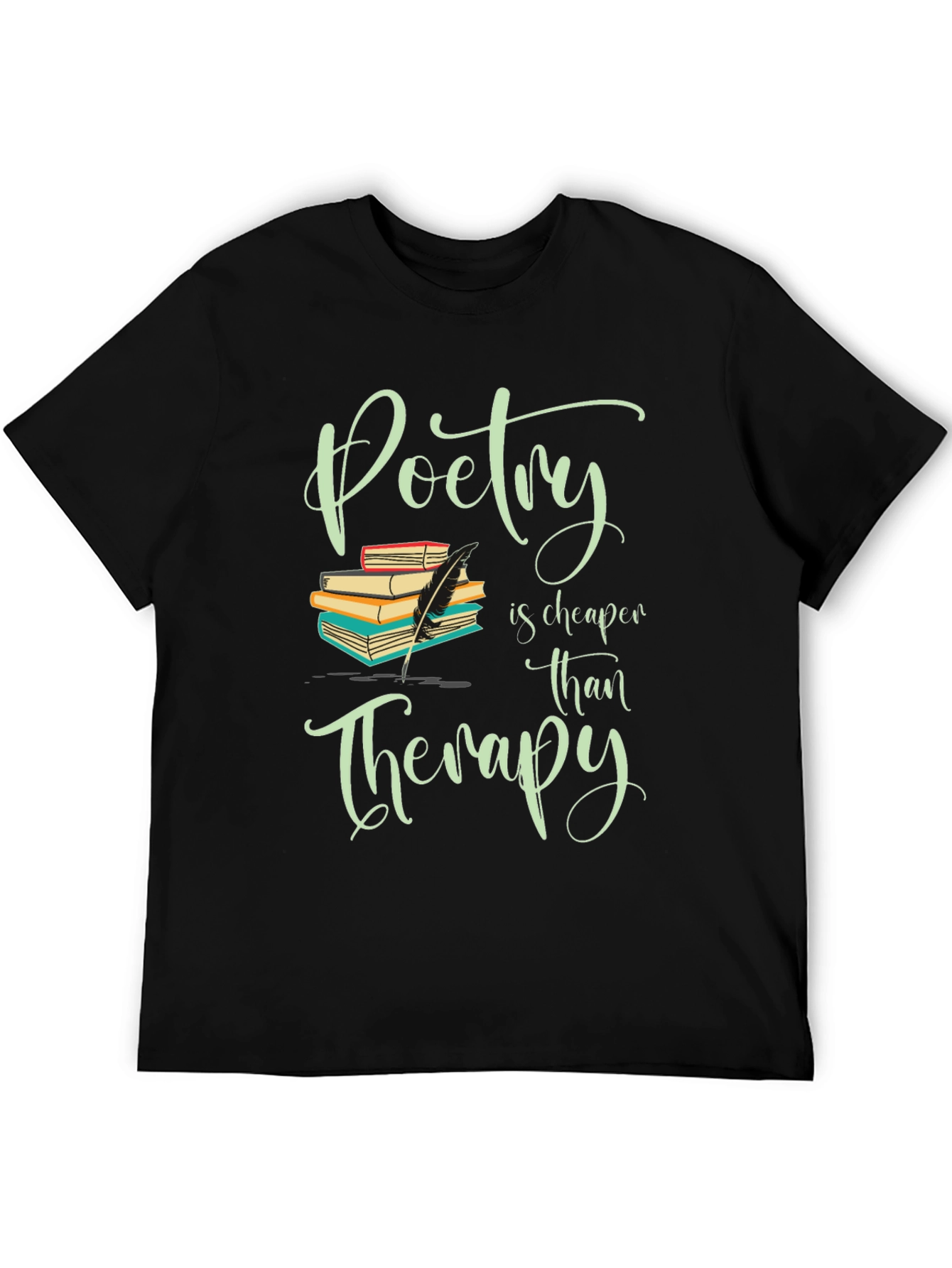 Poetry is Cheaper Than Therapy Graphic Tee