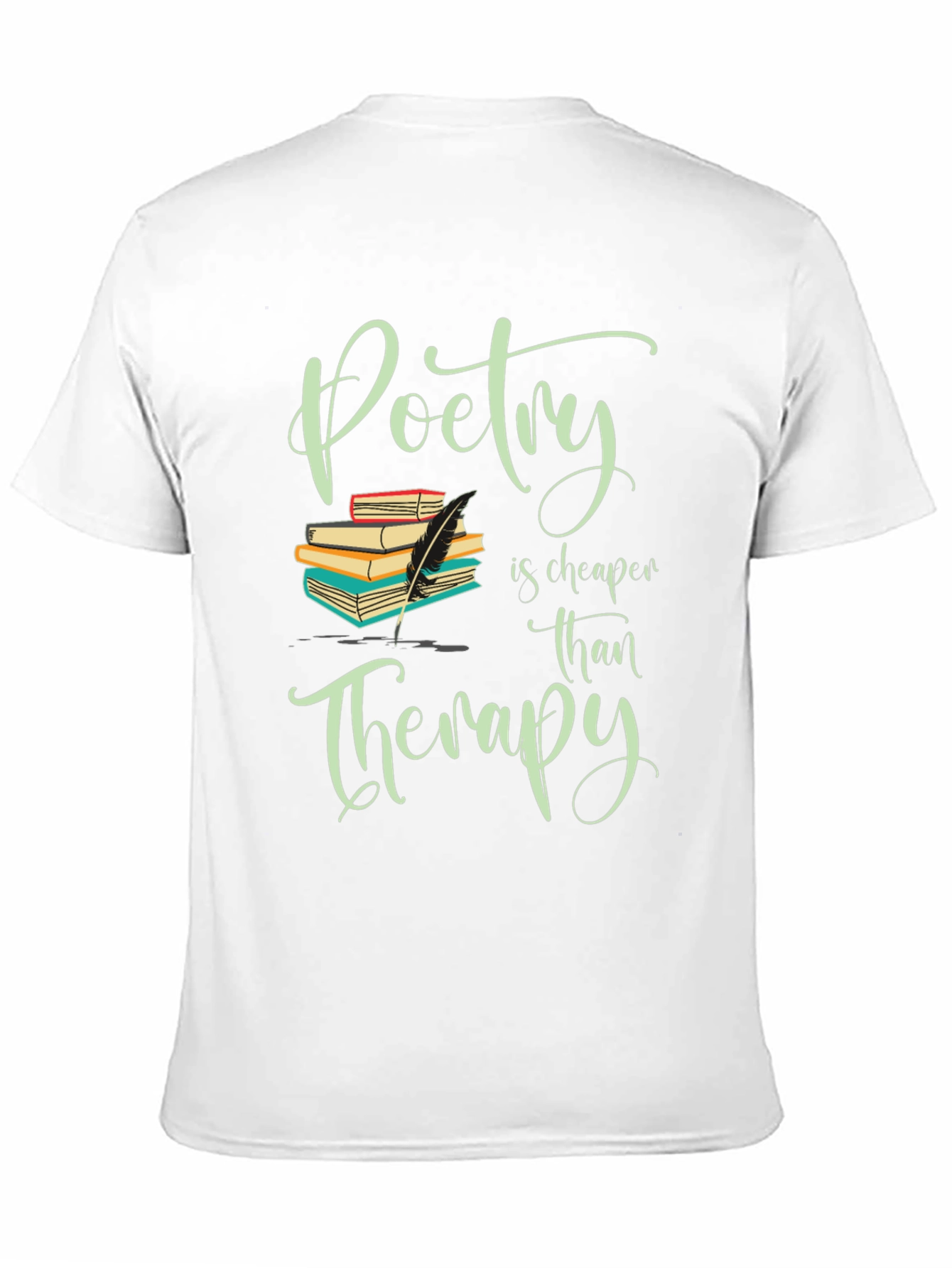 Poetry is Cheaper Than Therapy Graphic Tee