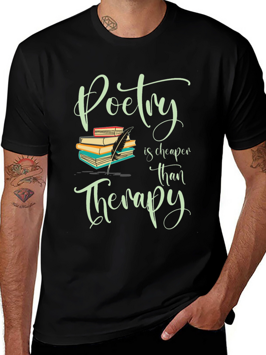 Poetry is Cheaper Than Therapy Graphic Tee
