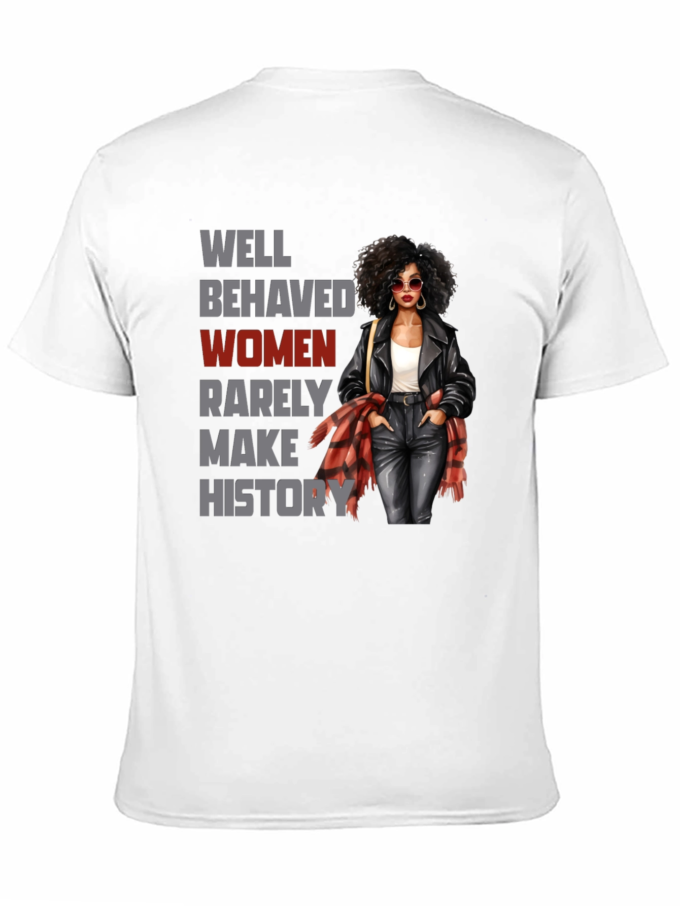 Well Behaved Women T-Shirt