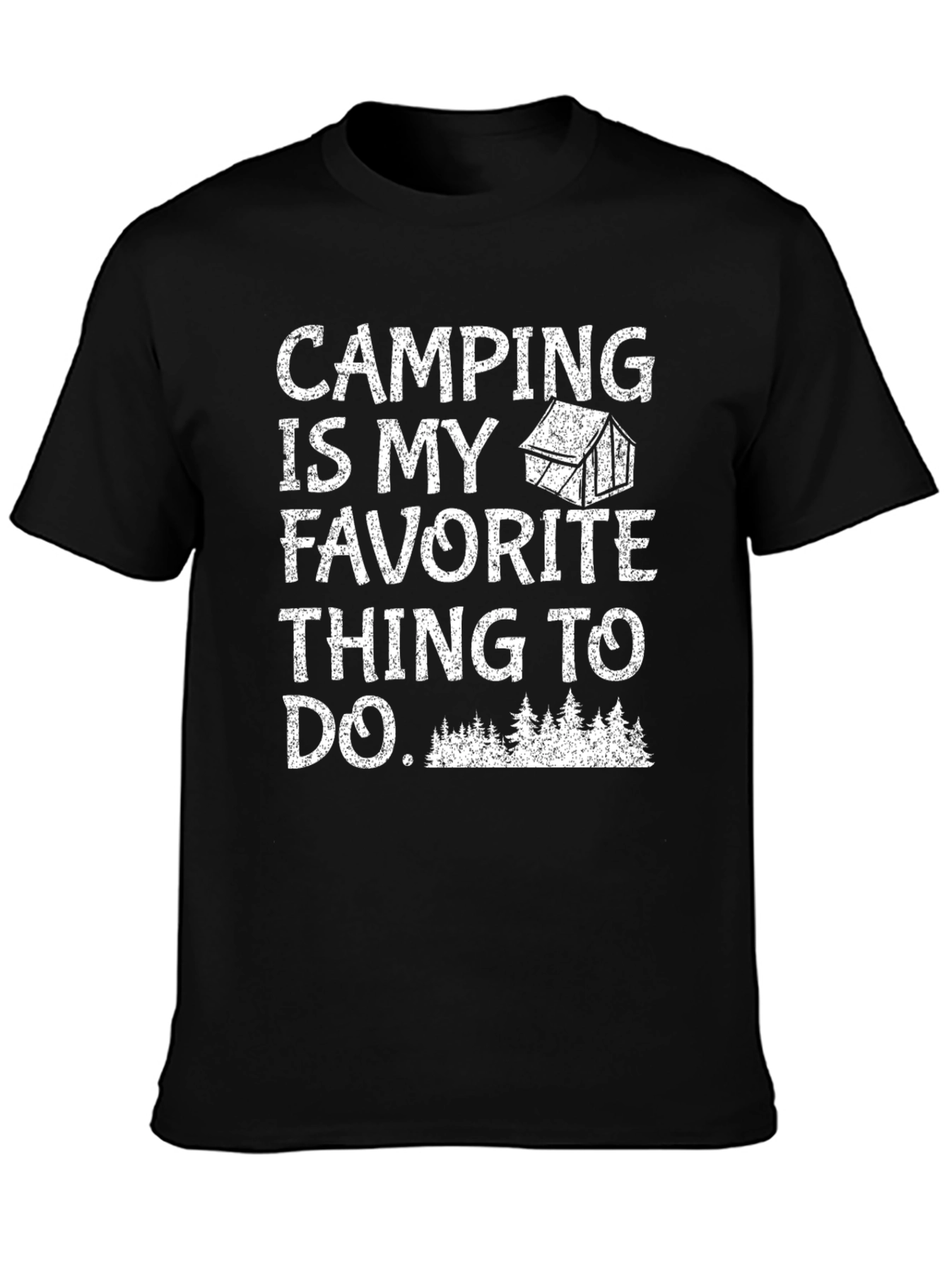 Camping Is My Favorite T-Shirt
