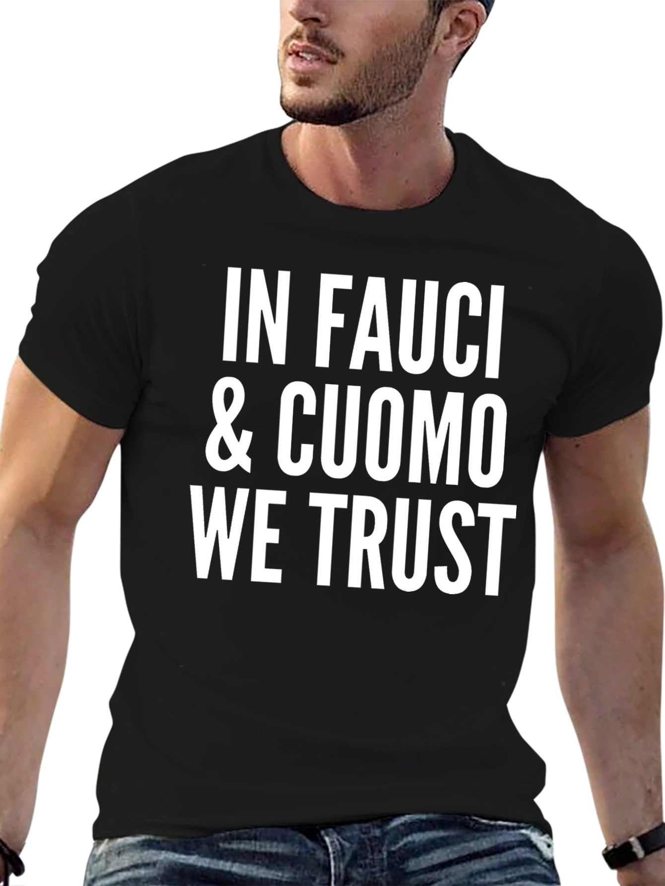 In Fauci & Cuomo We Trust Black Graphic T-Shirt