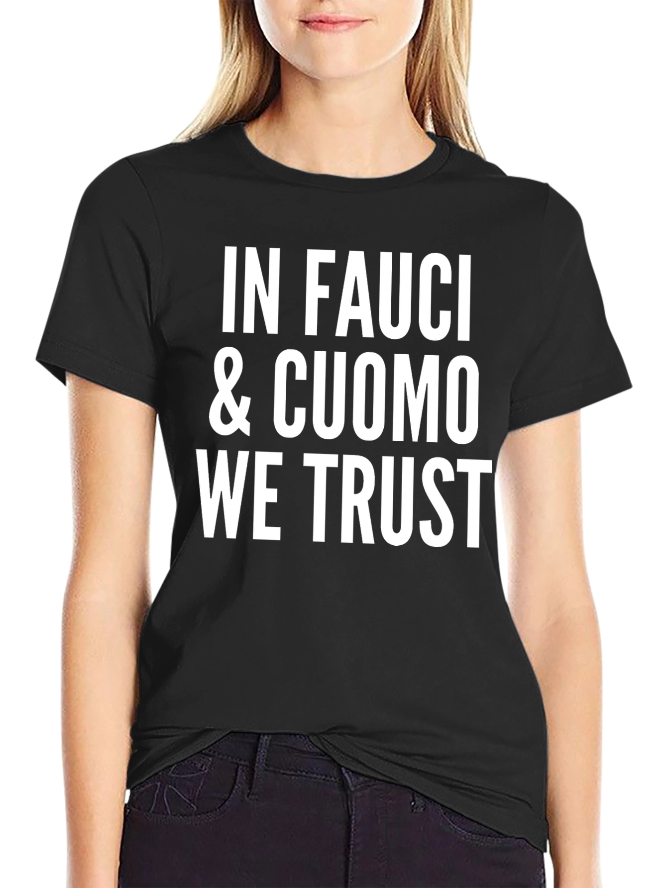In Fauci & Cuomo We Trust Black Graphic T-Shirt