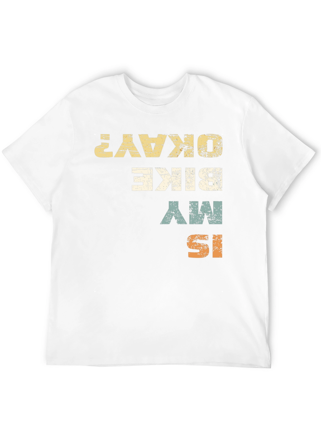 Is My Bike Okay? Graphic Print T-Shirt