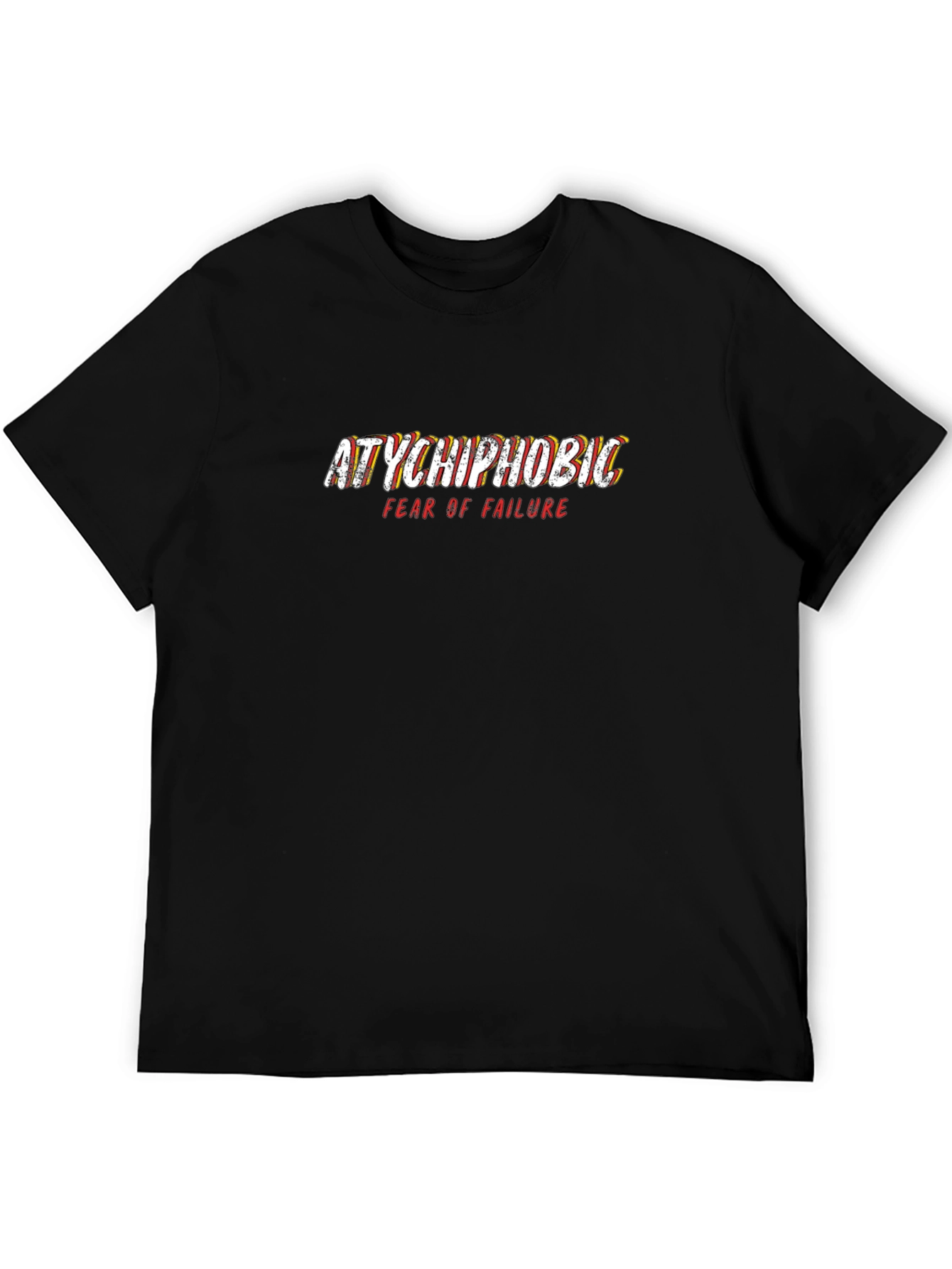Atychiphobic Fear of Failure Black Graphic T-Shirt