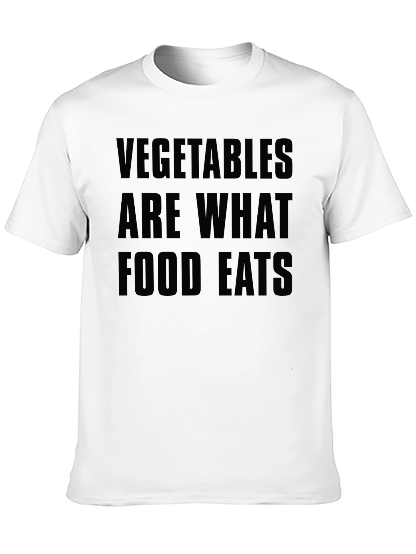 Vegetables Are What Food Eats Graphic Tee