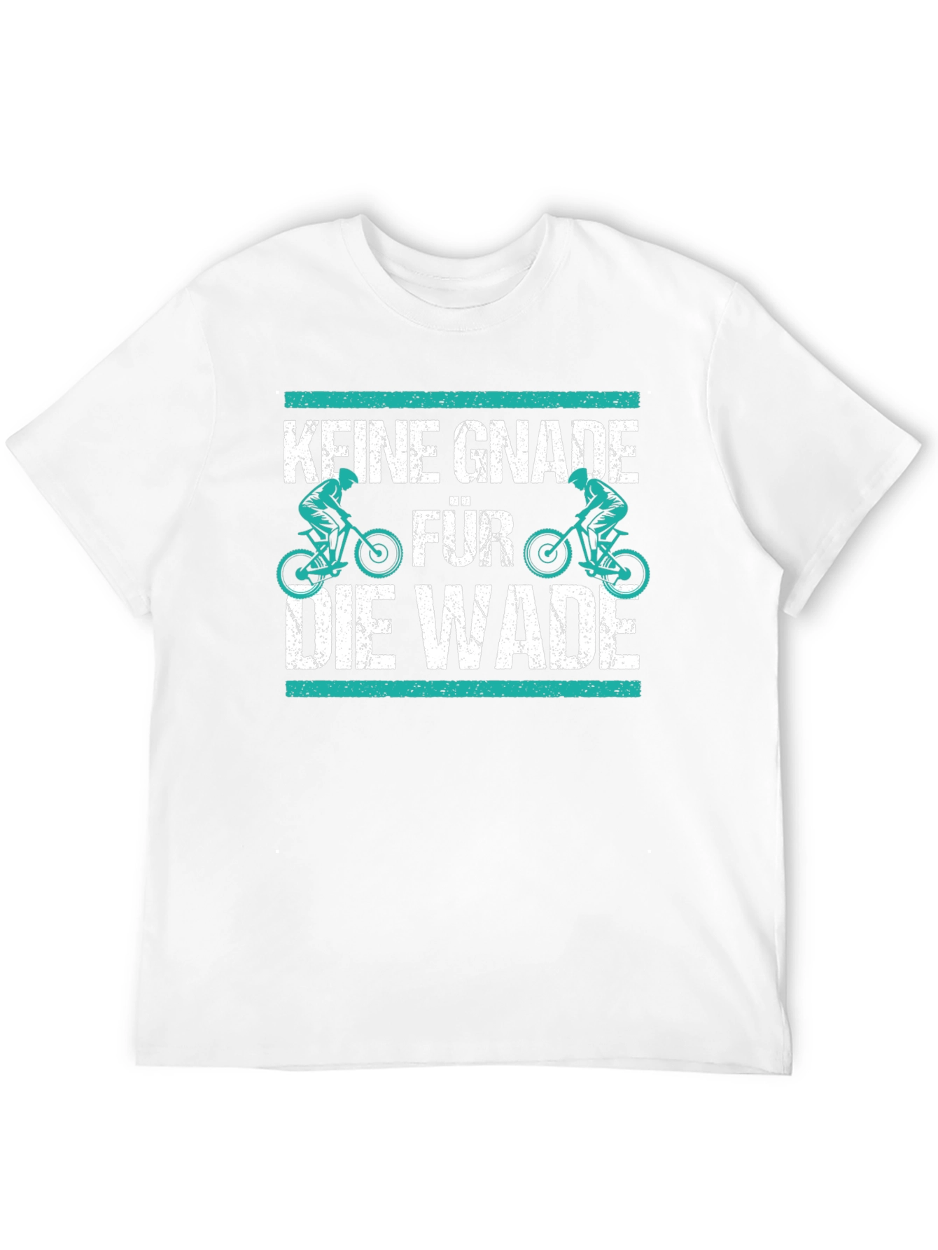 Keine Gnade für die Wade T-Shirt Biker Cycling Gift