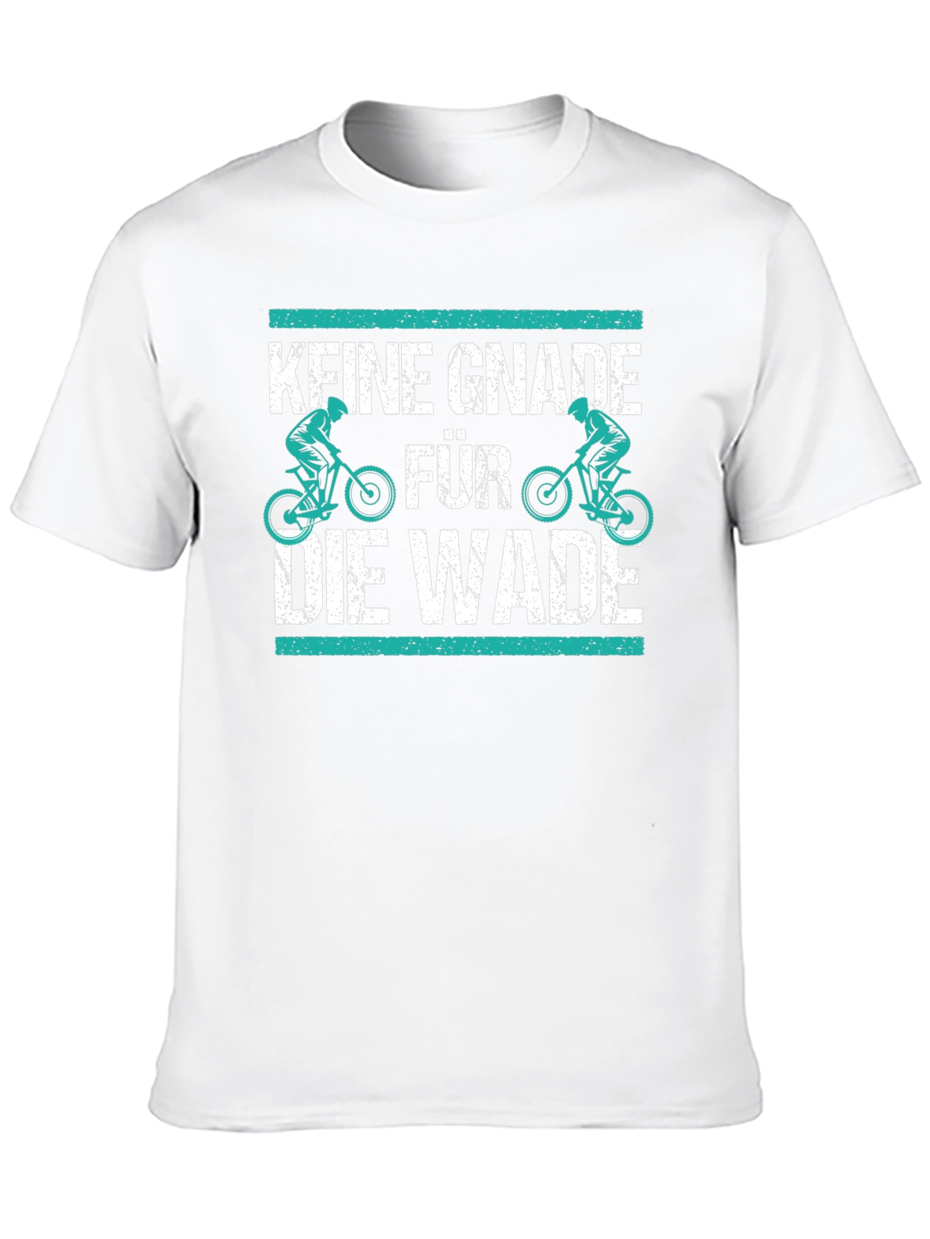 Keine Gnade für die Wade T-Shirt Biker Cycling Gift