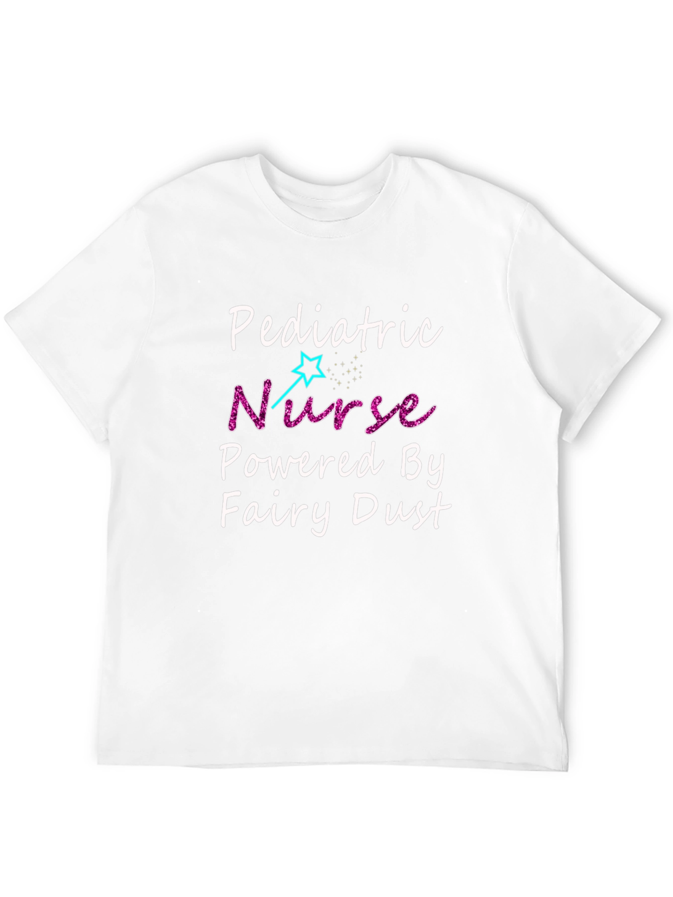 Pediatric Nurse Powered by Fairy Dust Graphic Tee
