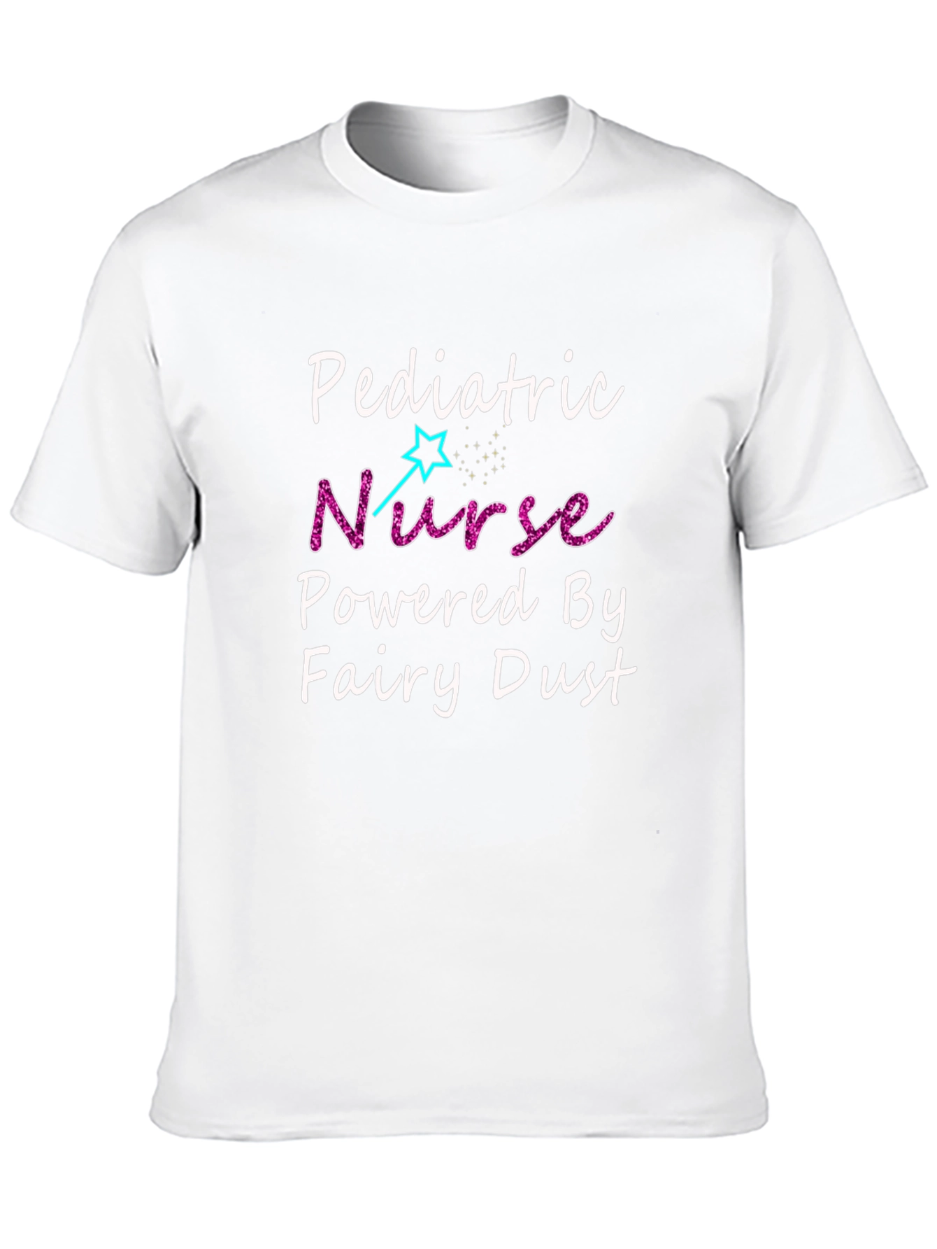 Pediatric Nurse Powered by Fairy Dust Graphic Tee