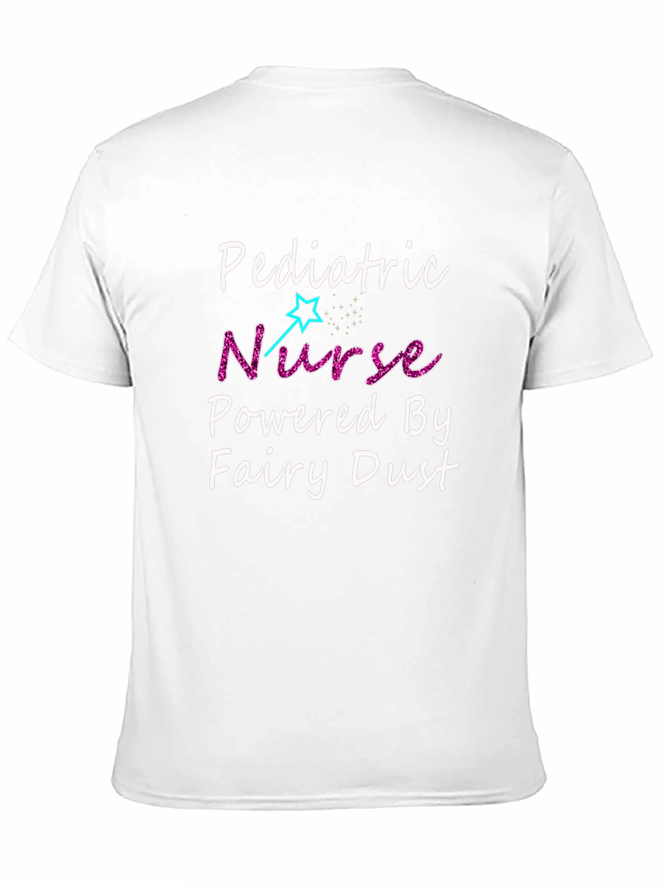Pediatric Nurse Powered by Fairy Dust Graphic Tee