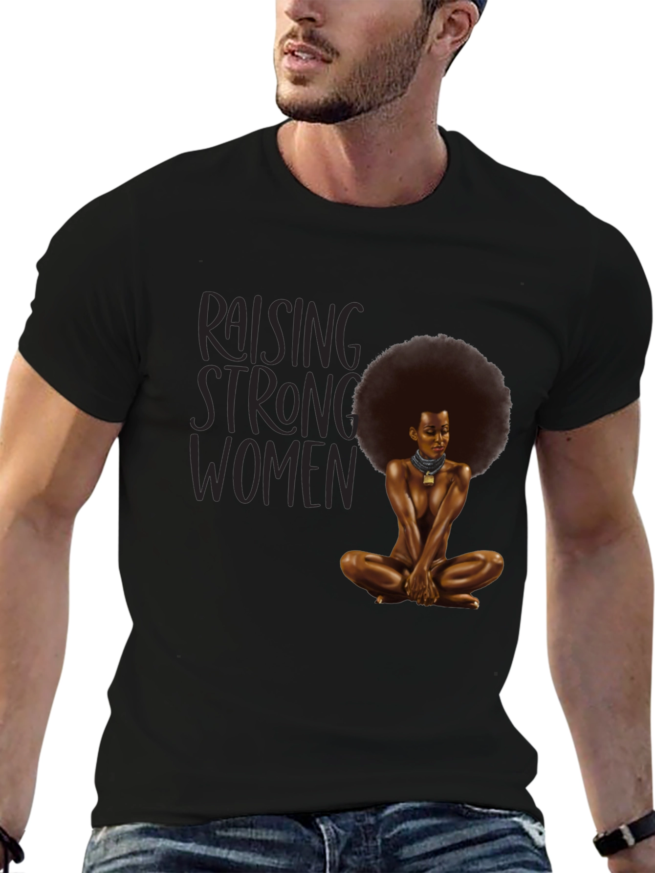 Raising Strong Women T-Shirt - Empowering Design